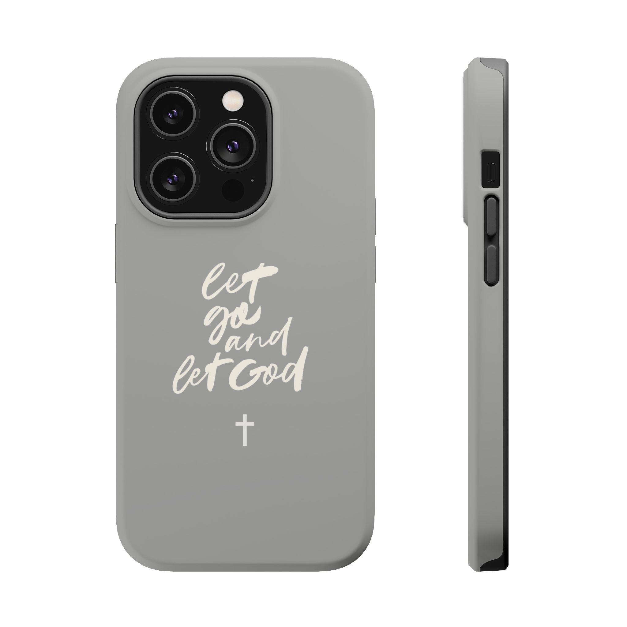 Let Go and Let God Grey iPhone Case