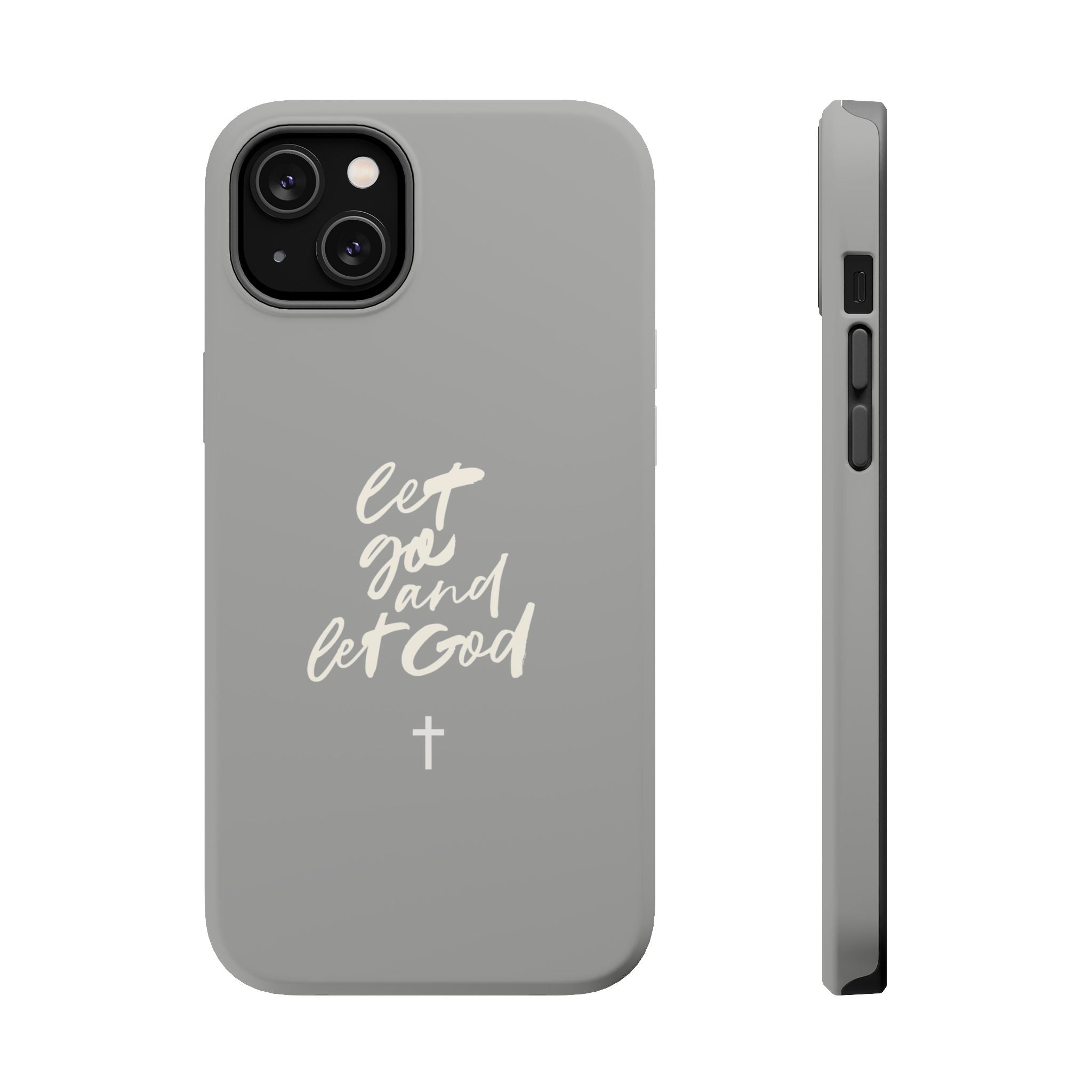 Let Go and Let God Grey iPhone Case