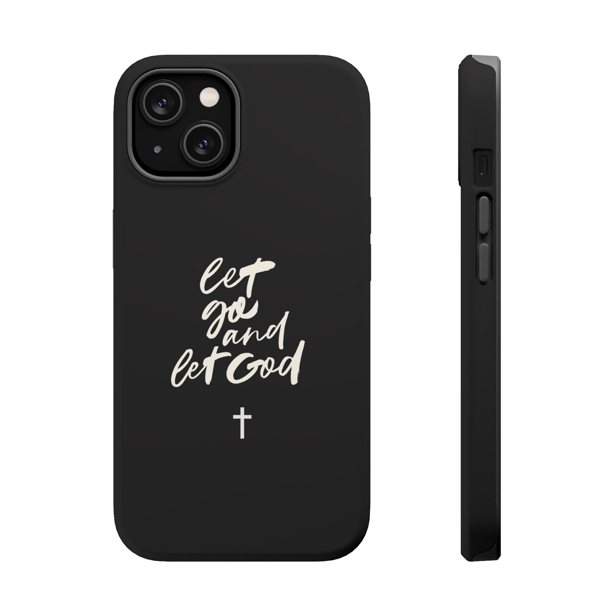 Let Go and Let God Black iPhone Case
