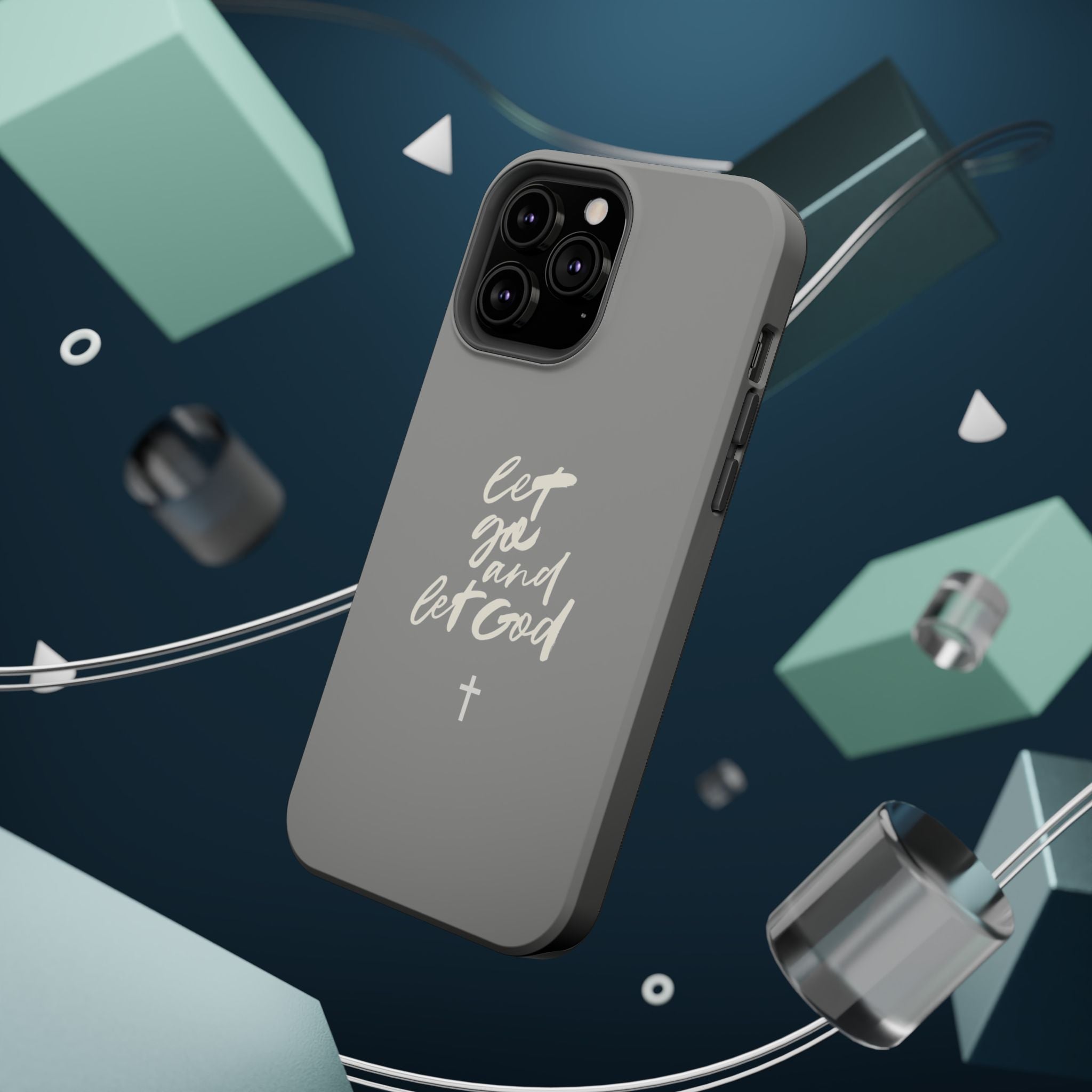 Let Go and Let God Grey iPhone Case