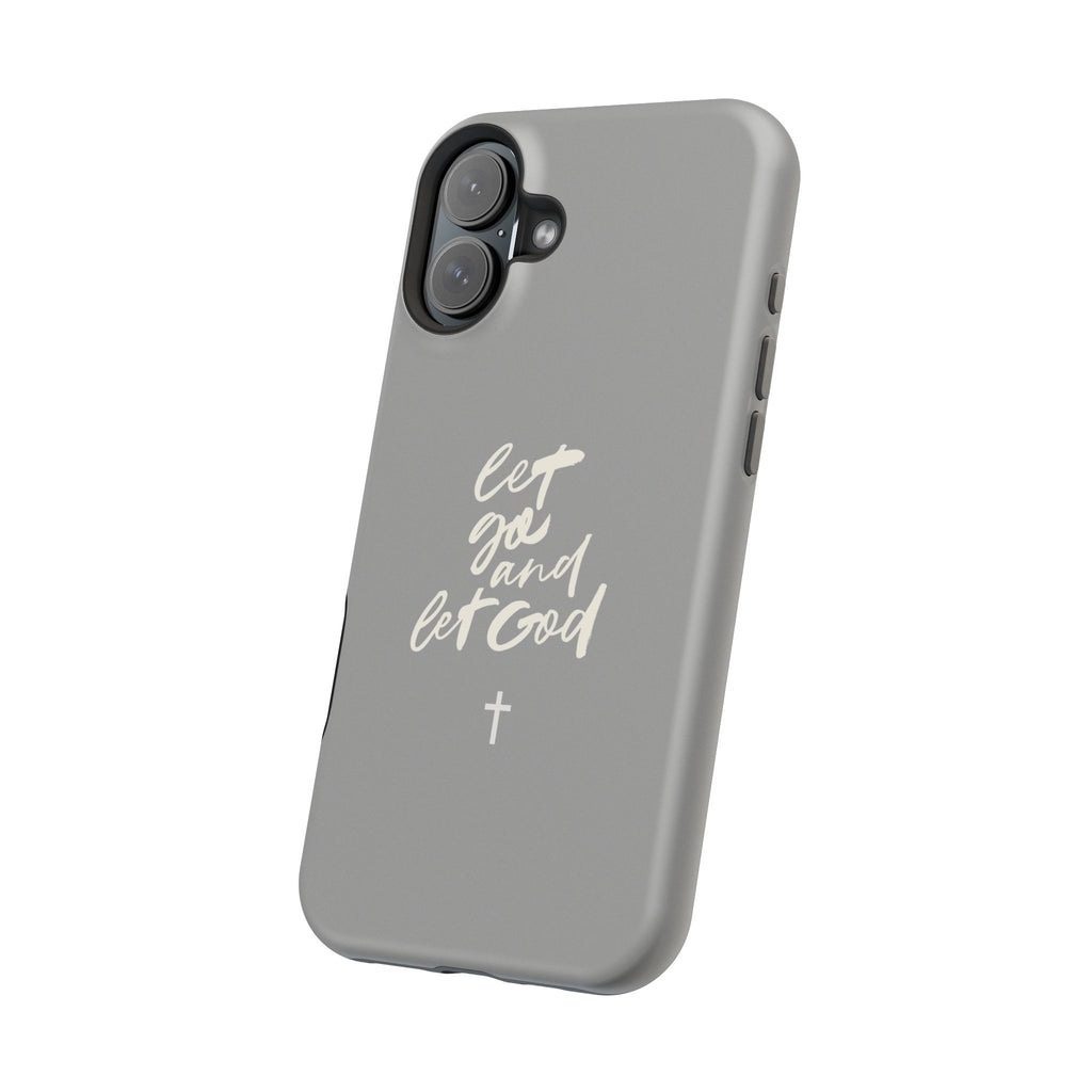 Let Go and Let God Grey iPhone Case