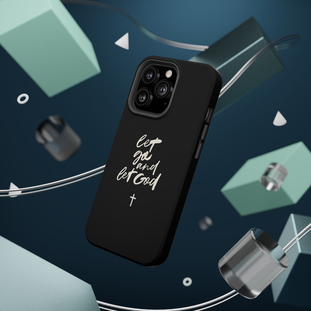 Let Go and Let God Black iPhone Case