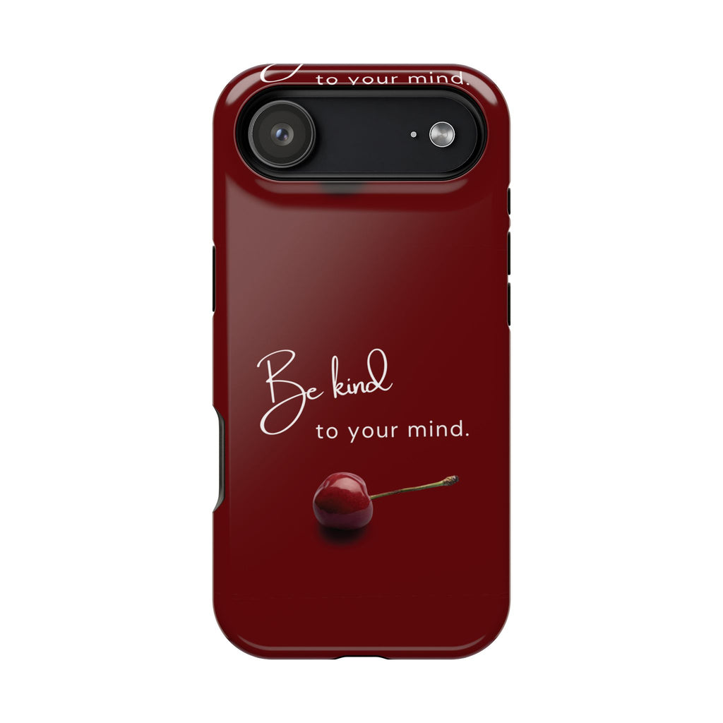 Be Kind to Your Mind iPhone Case