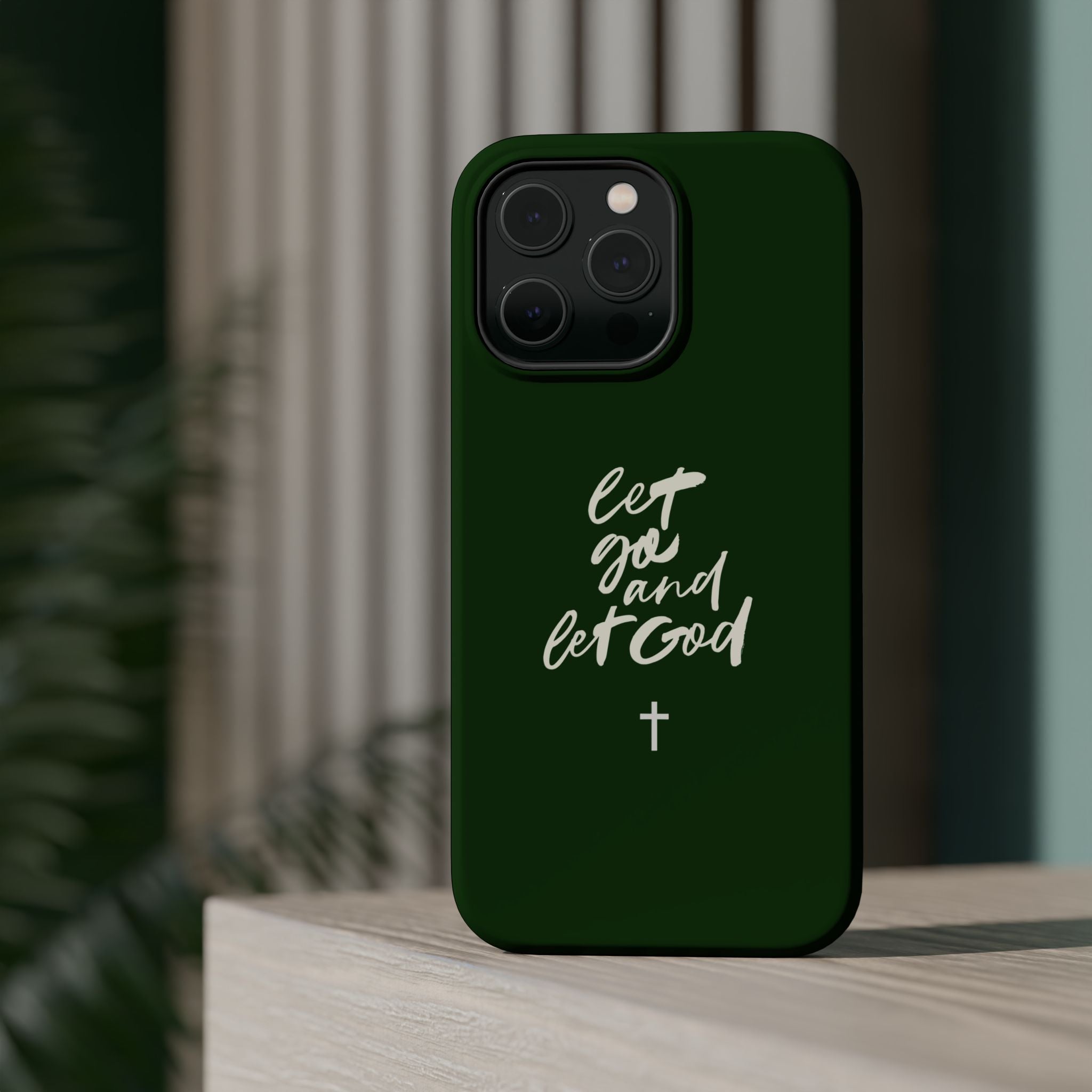 Let Go and let God Dark Green Case