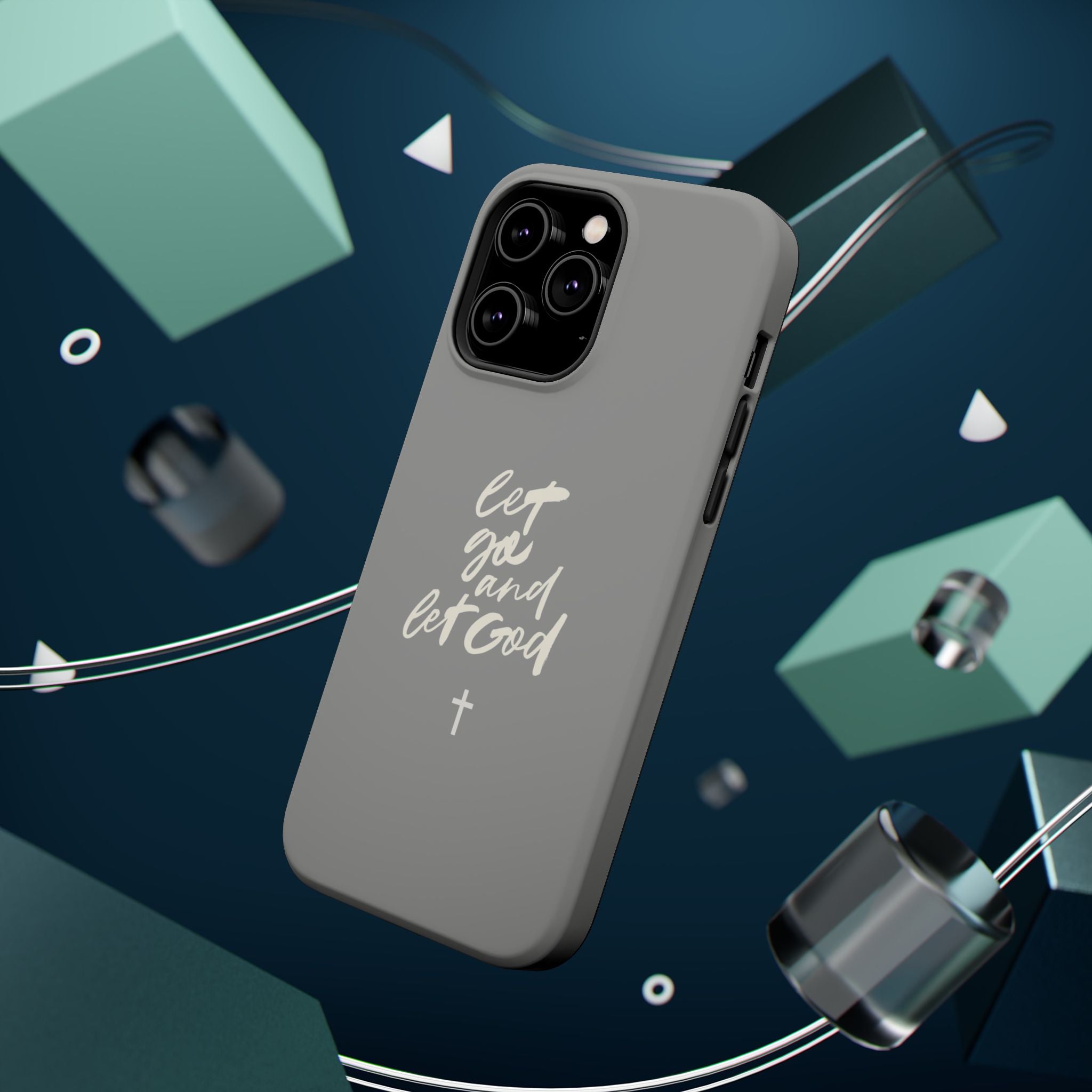 Let Go and Let God Grey iPhone Case