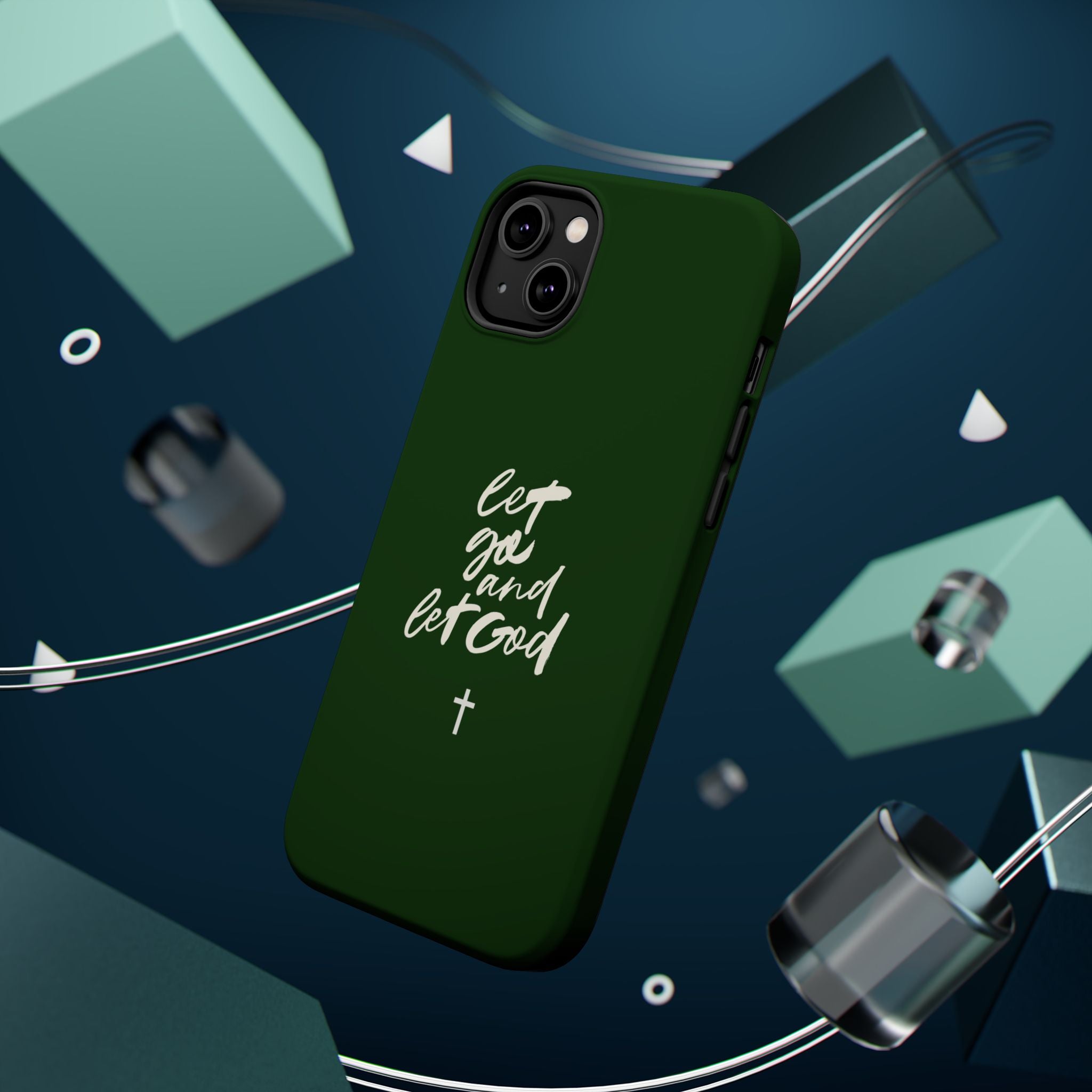 Let Go and let God Dark Green Case