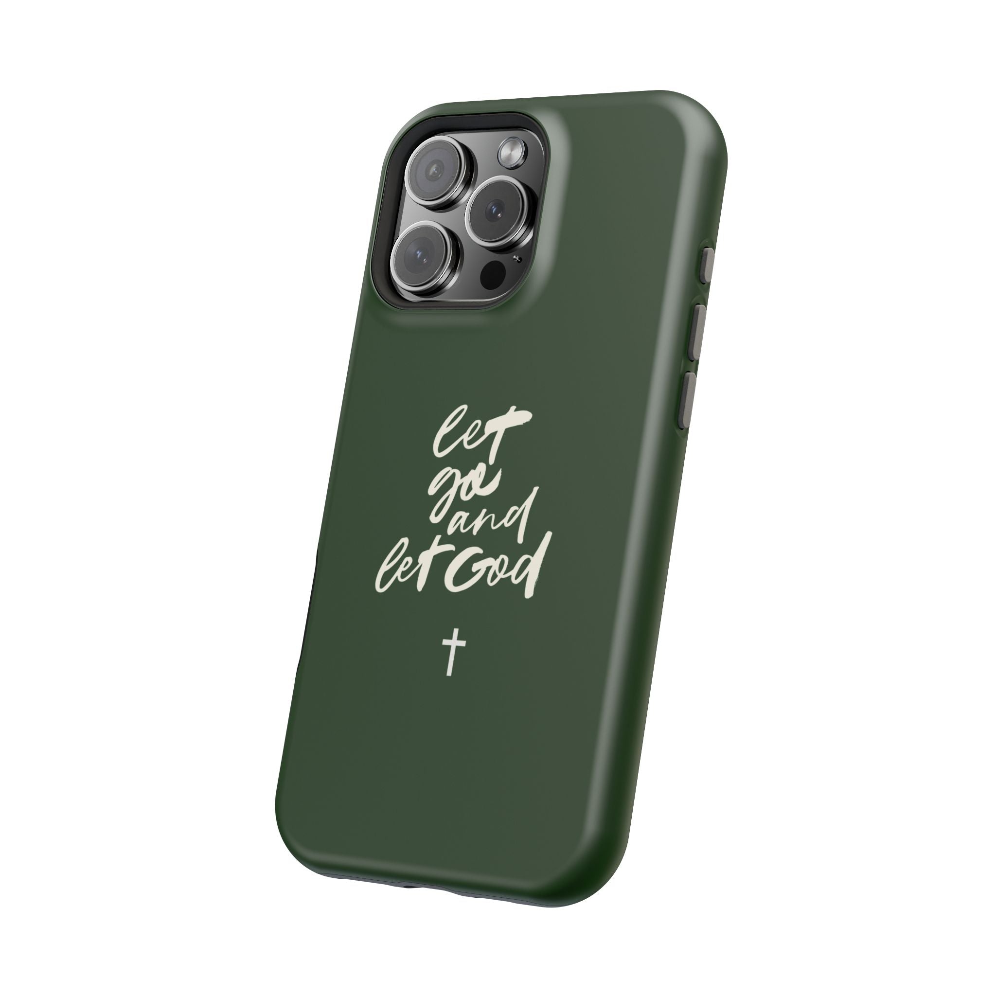Let Go and let God Dark Green Case