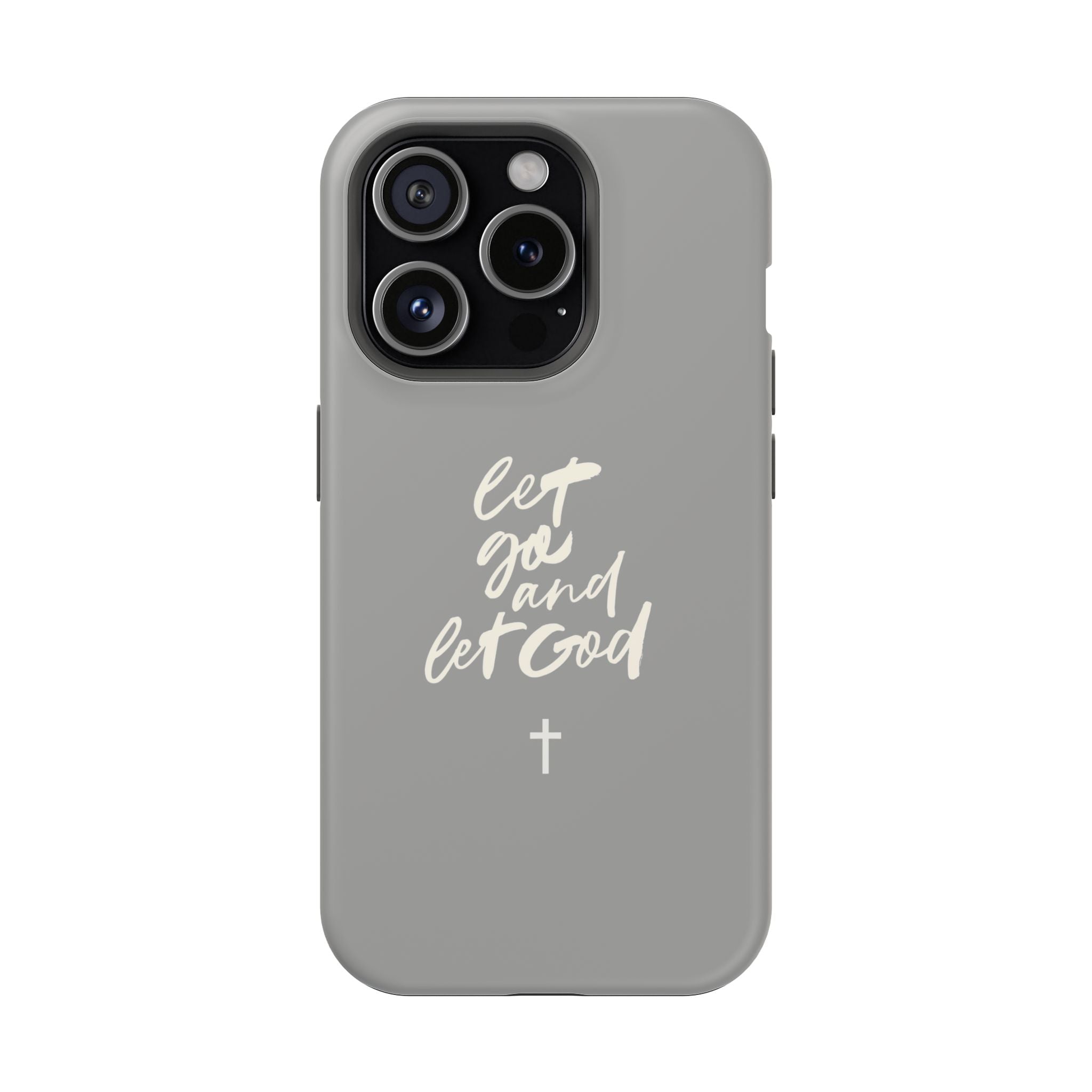 Let Go and Let God Grey iPhone Case