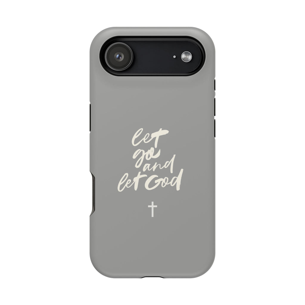 Let Go and Let God Grey iPhone Case