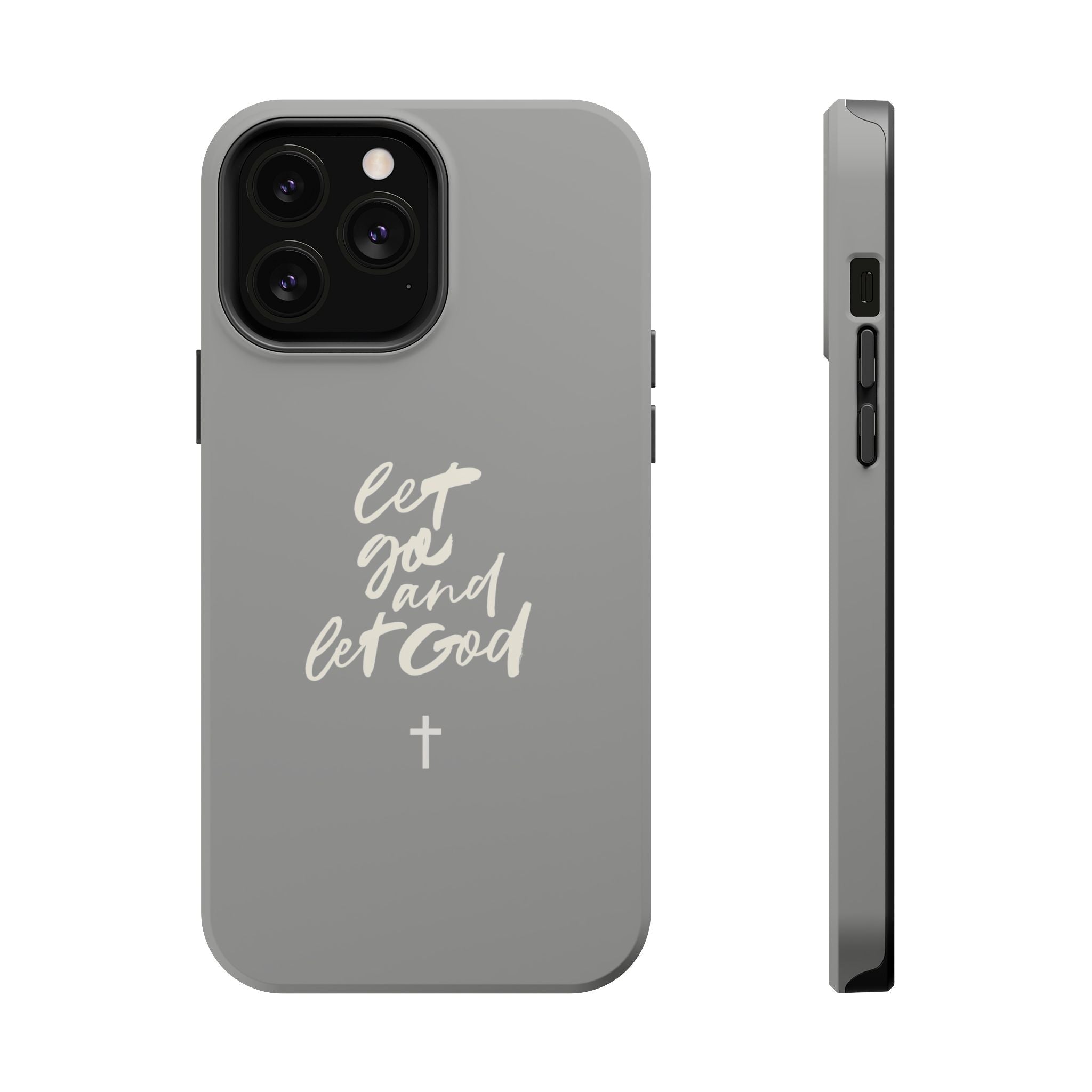 Let Go and Let God Grey iPhone Case