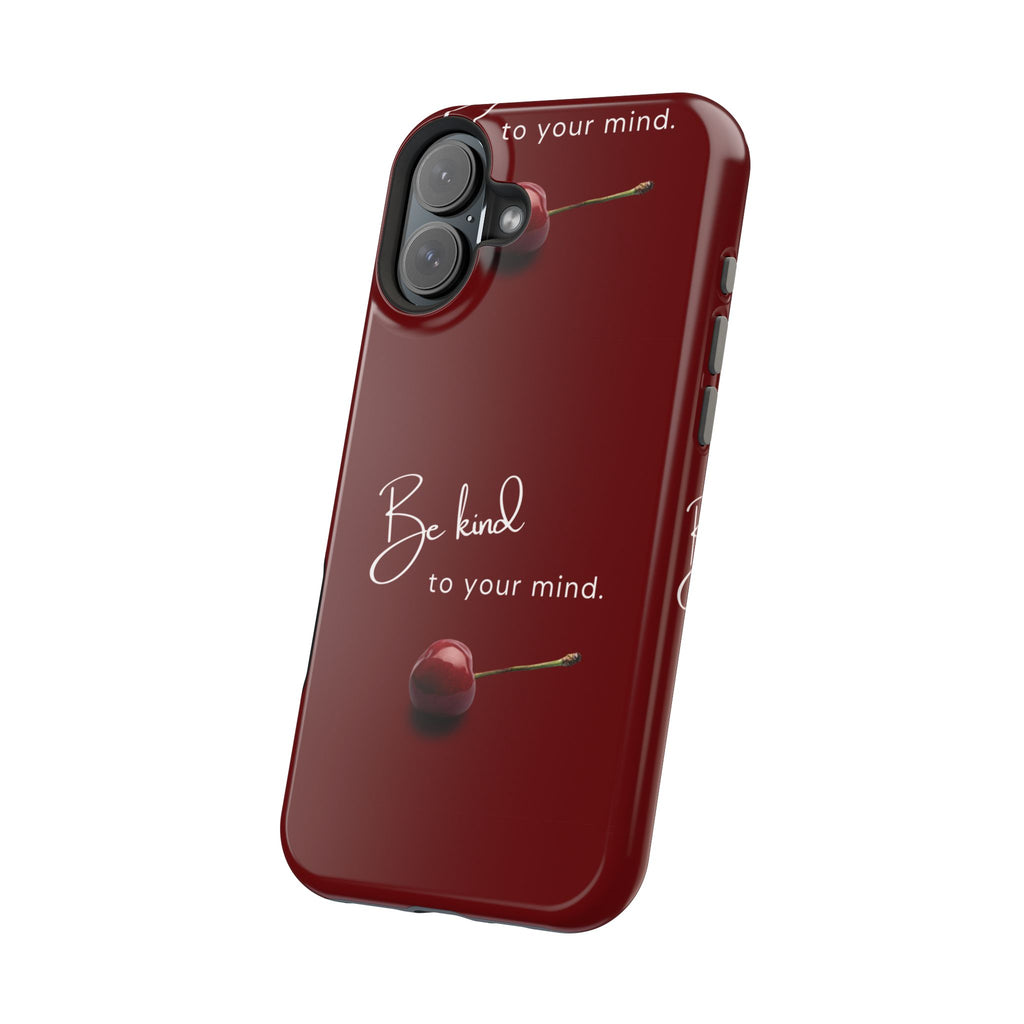 Be Kind to Your Mind iPhone Case