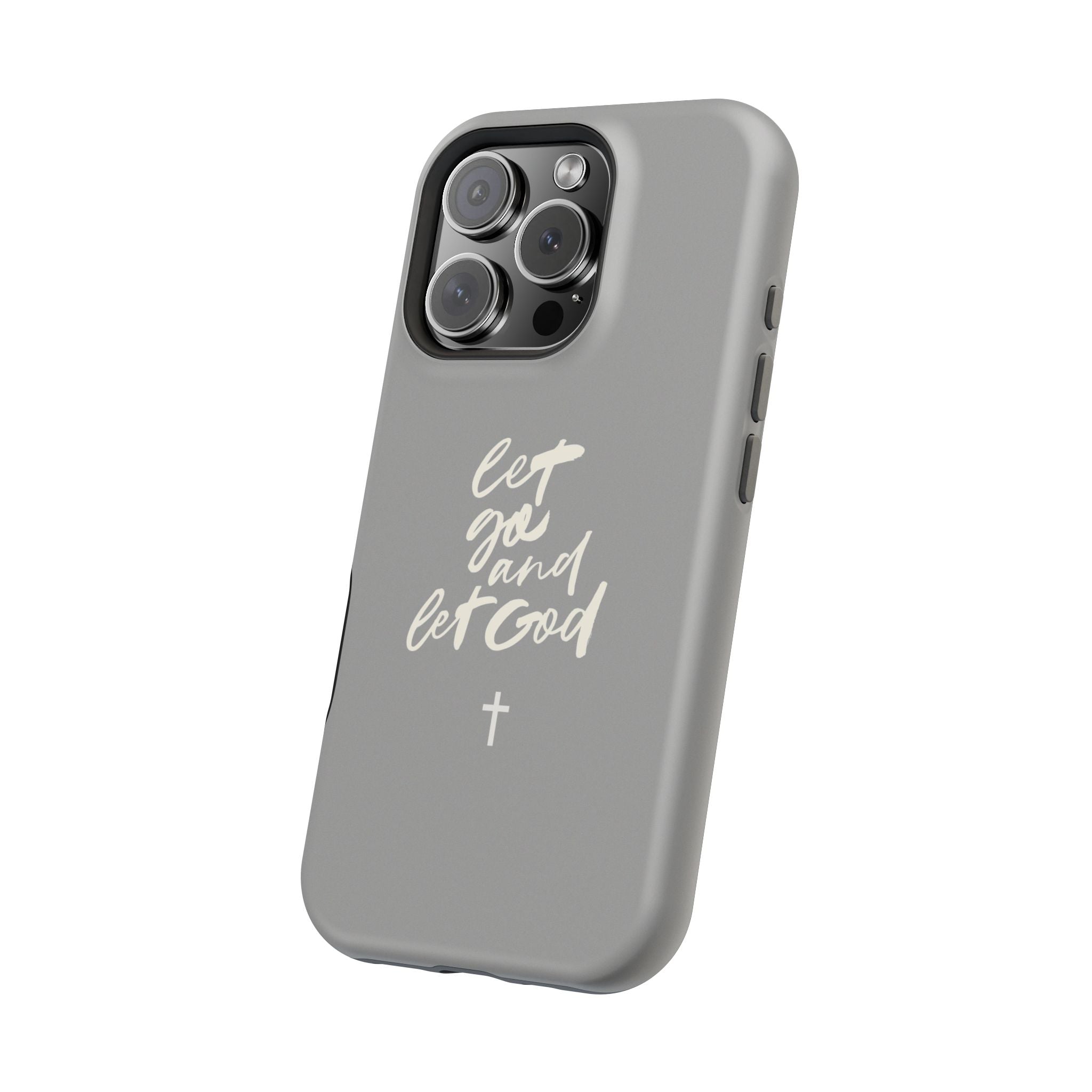 Let Go and Let God Grey iPhone Case