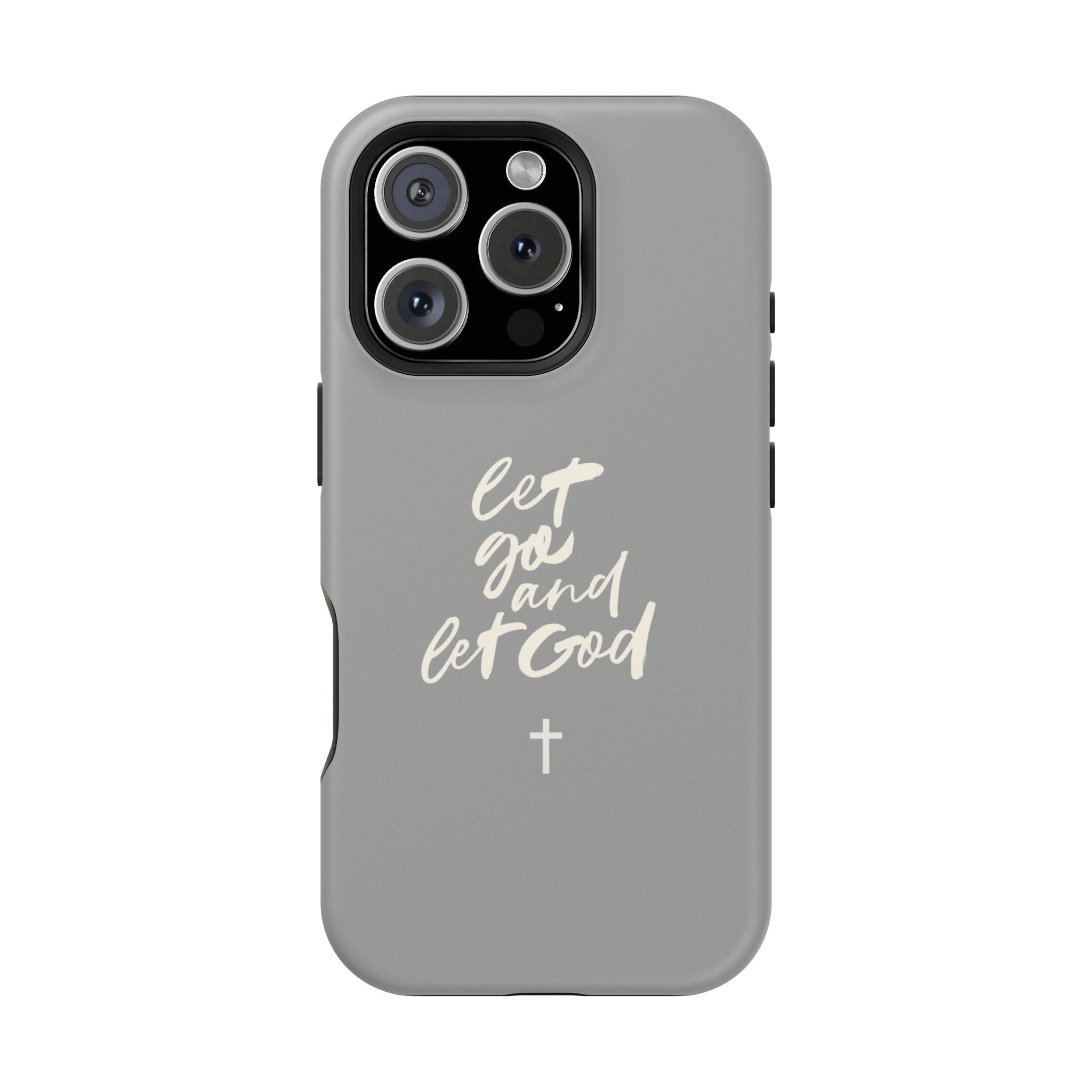 Let Go and Let God Grey iPhone Case