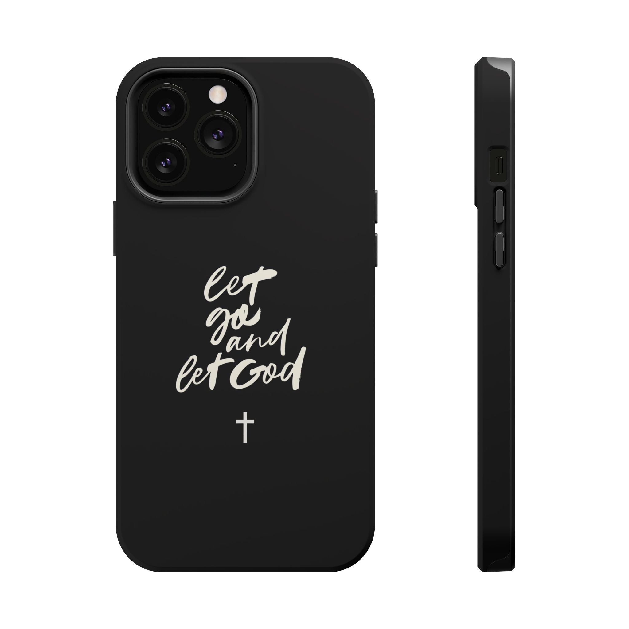 Let Go and Let God Black iPhone Case
