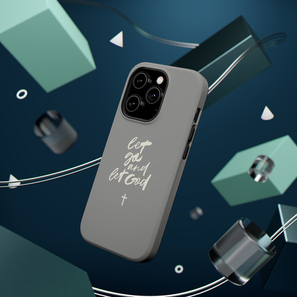 Let Go and Let God Grey iPhone Case