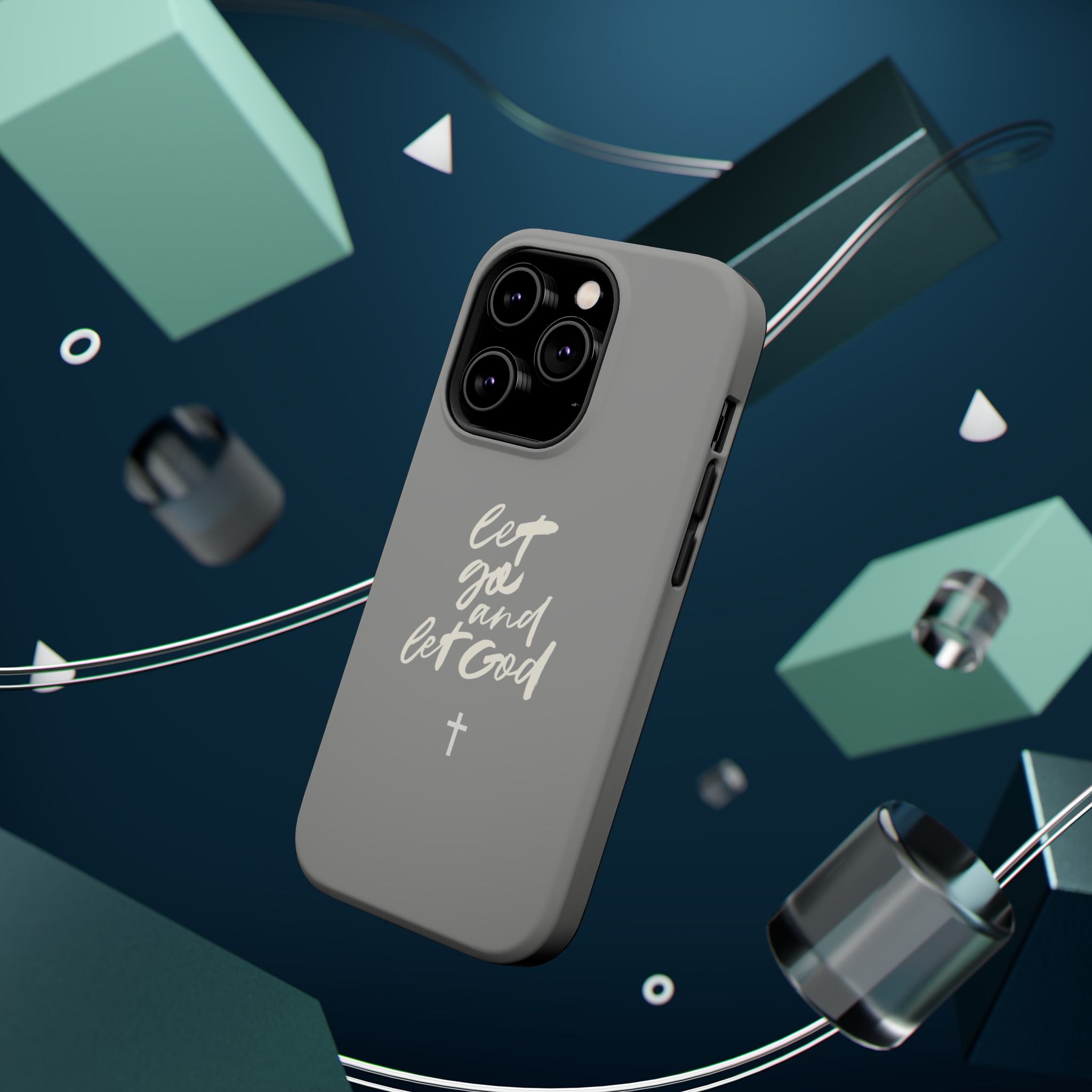 Let Go and Let God Grey iPhone Case