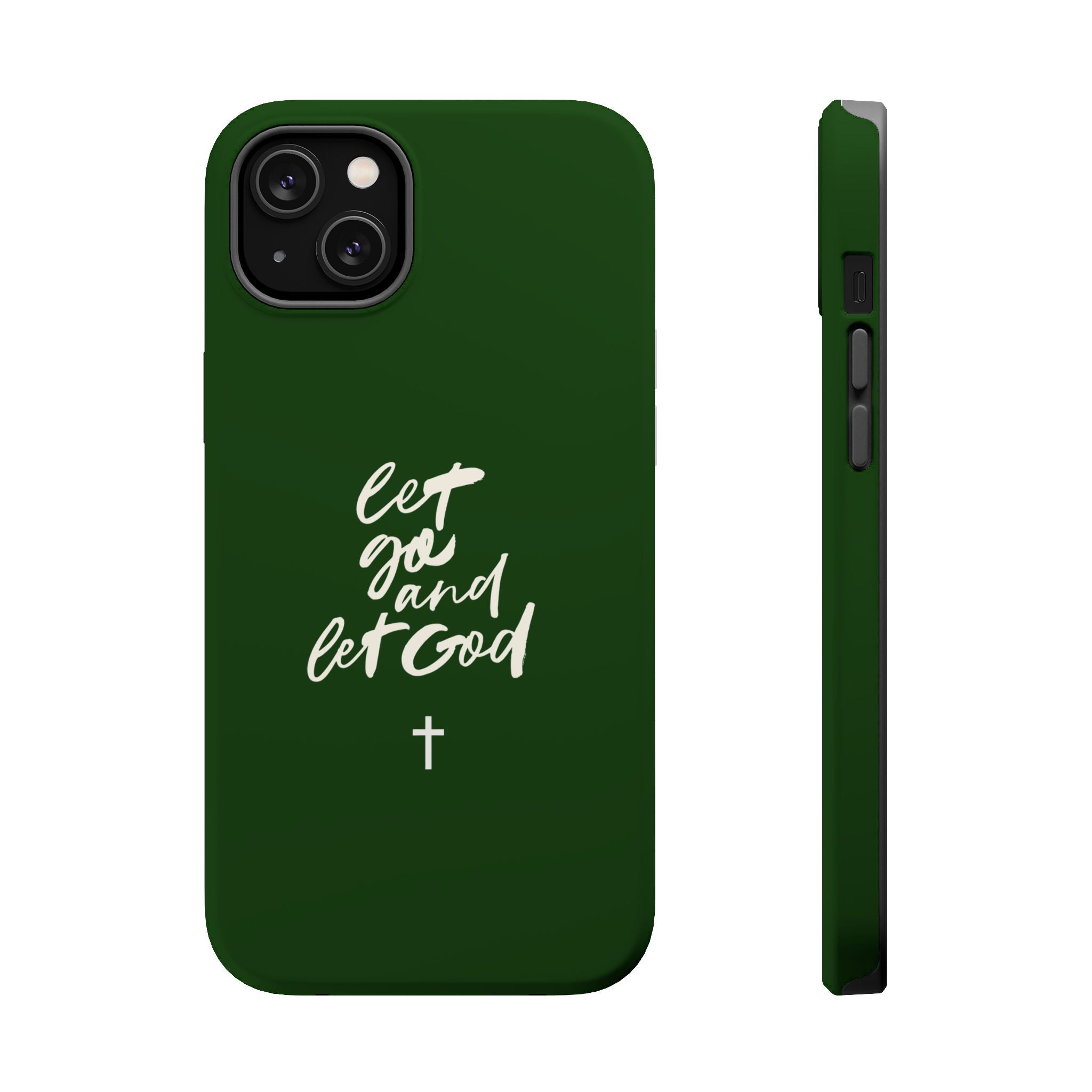 Let Go and let God Dark Green Case