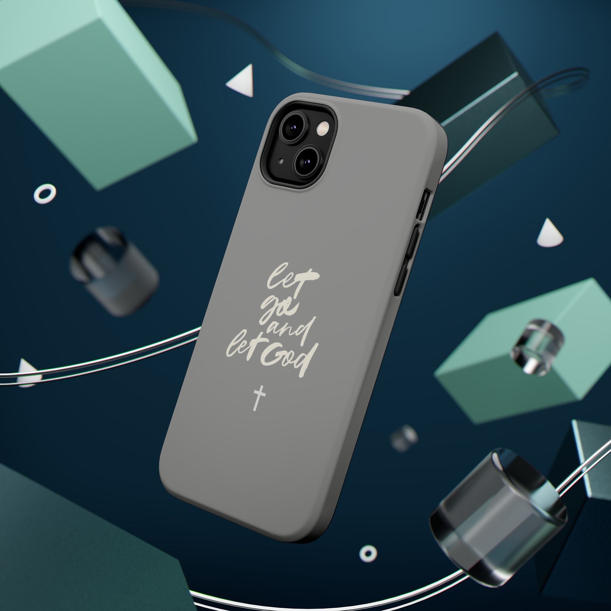 Let Go and Let God Grey iPhone Case