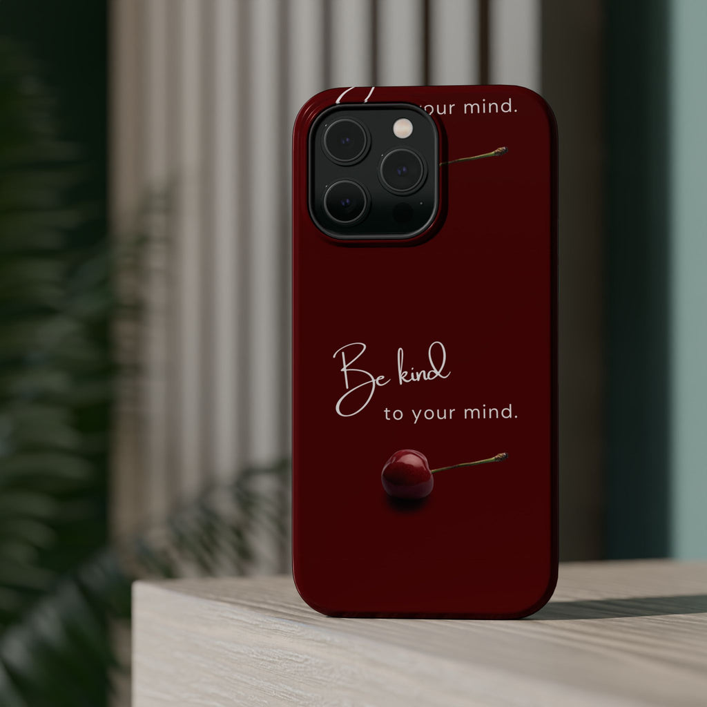 Be Kind to Your Mind iPhone Case
