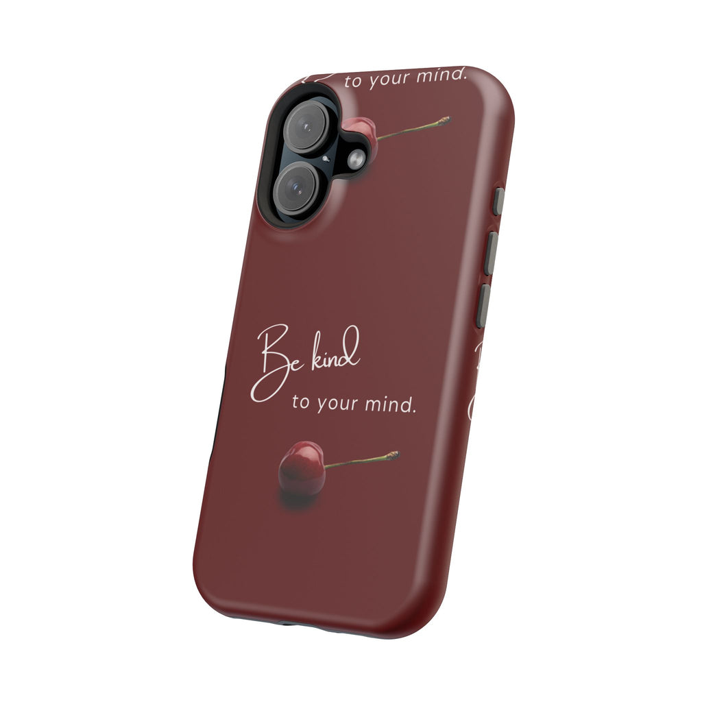 Be Kind to Your Mind iPhone Case