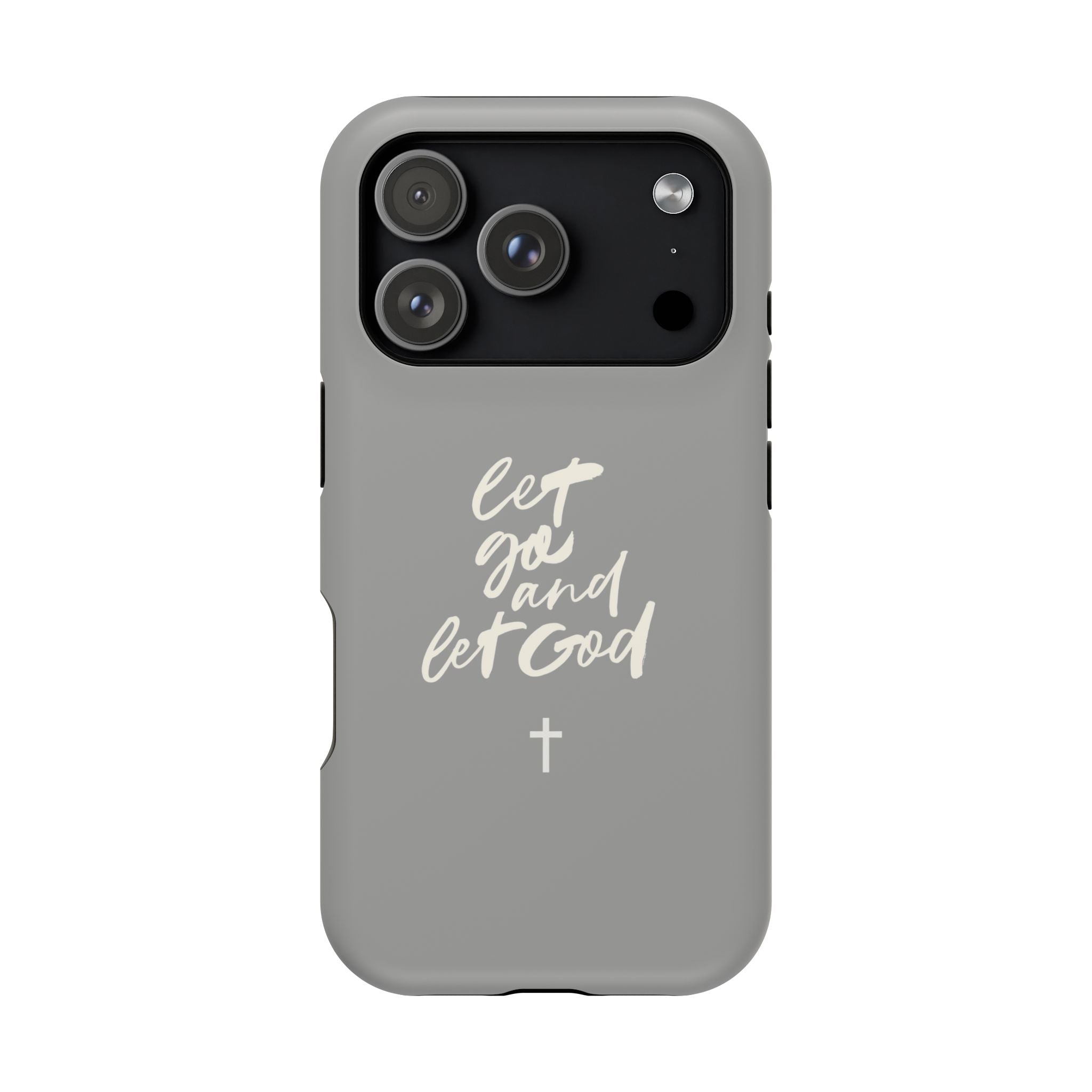 Let Go and Let God Grey iPhone Case