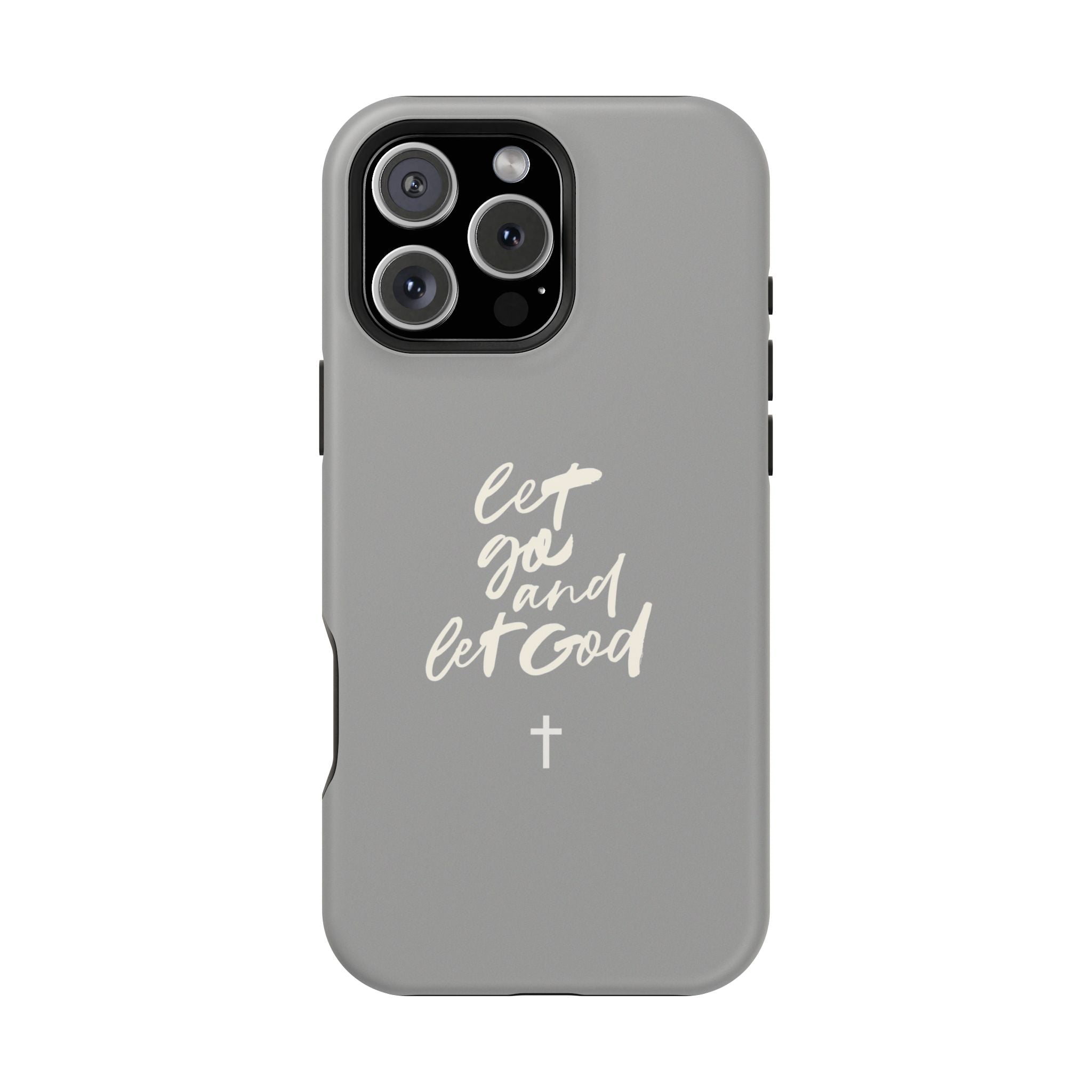 Let Go and Let God Grey iPhone Case
