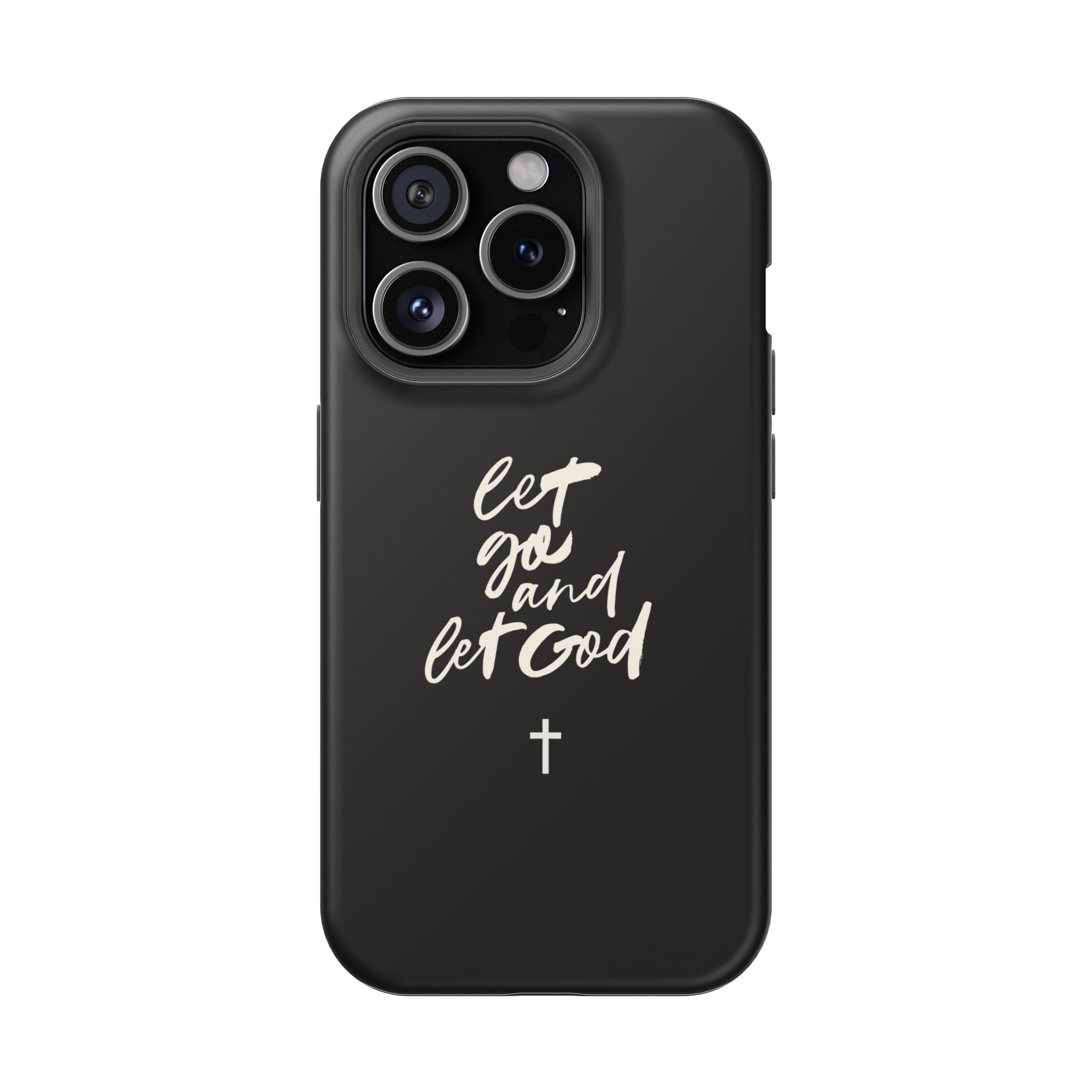 Let Go and Let God Black iPhone Case