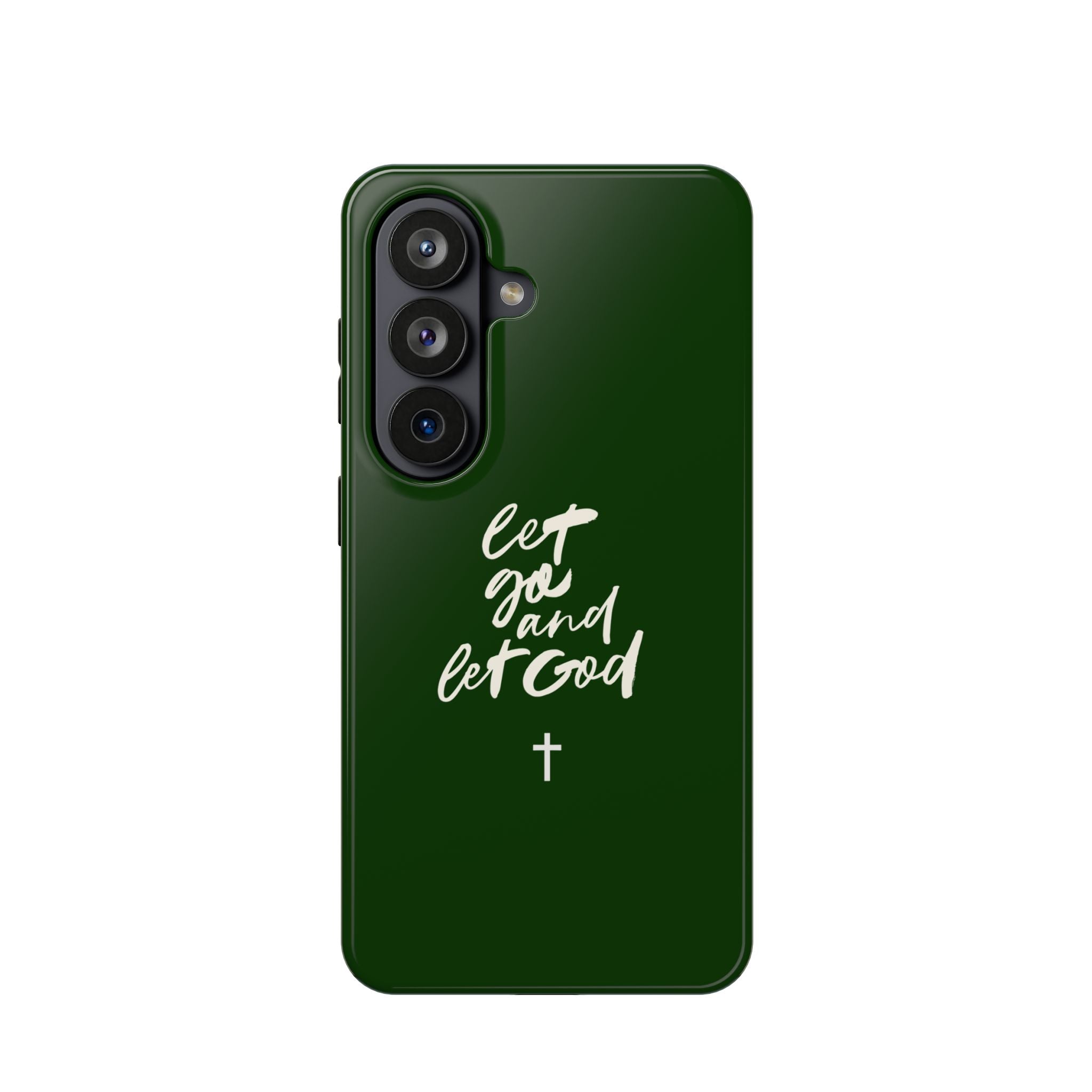 Let Go and let God Dark Green Case