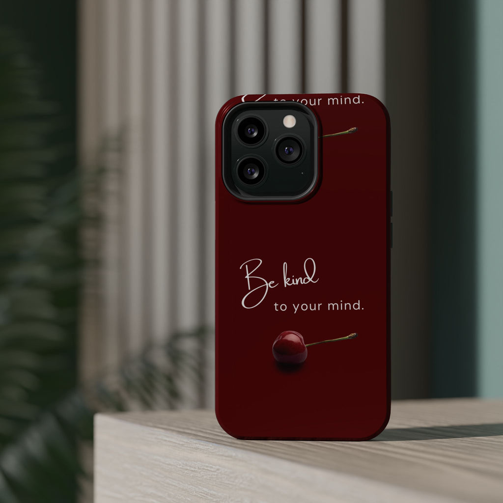 Be Kind to Your Mind iPhone Case