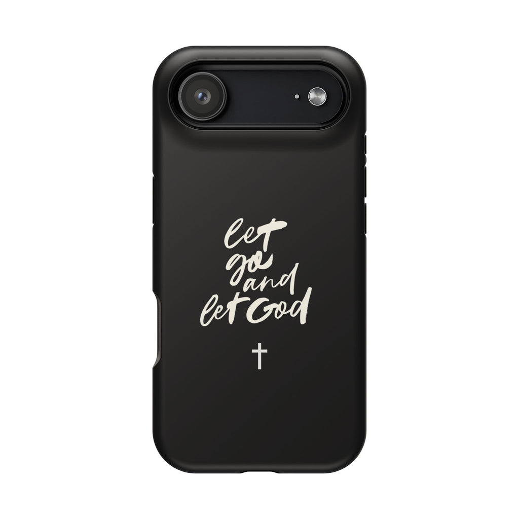 Let Go and Let God Black iPhone Case