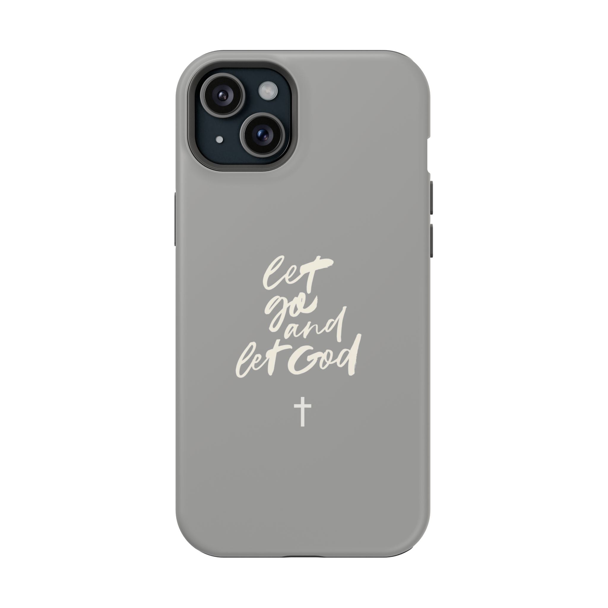 Let Go and Let God Grey iPhone Case