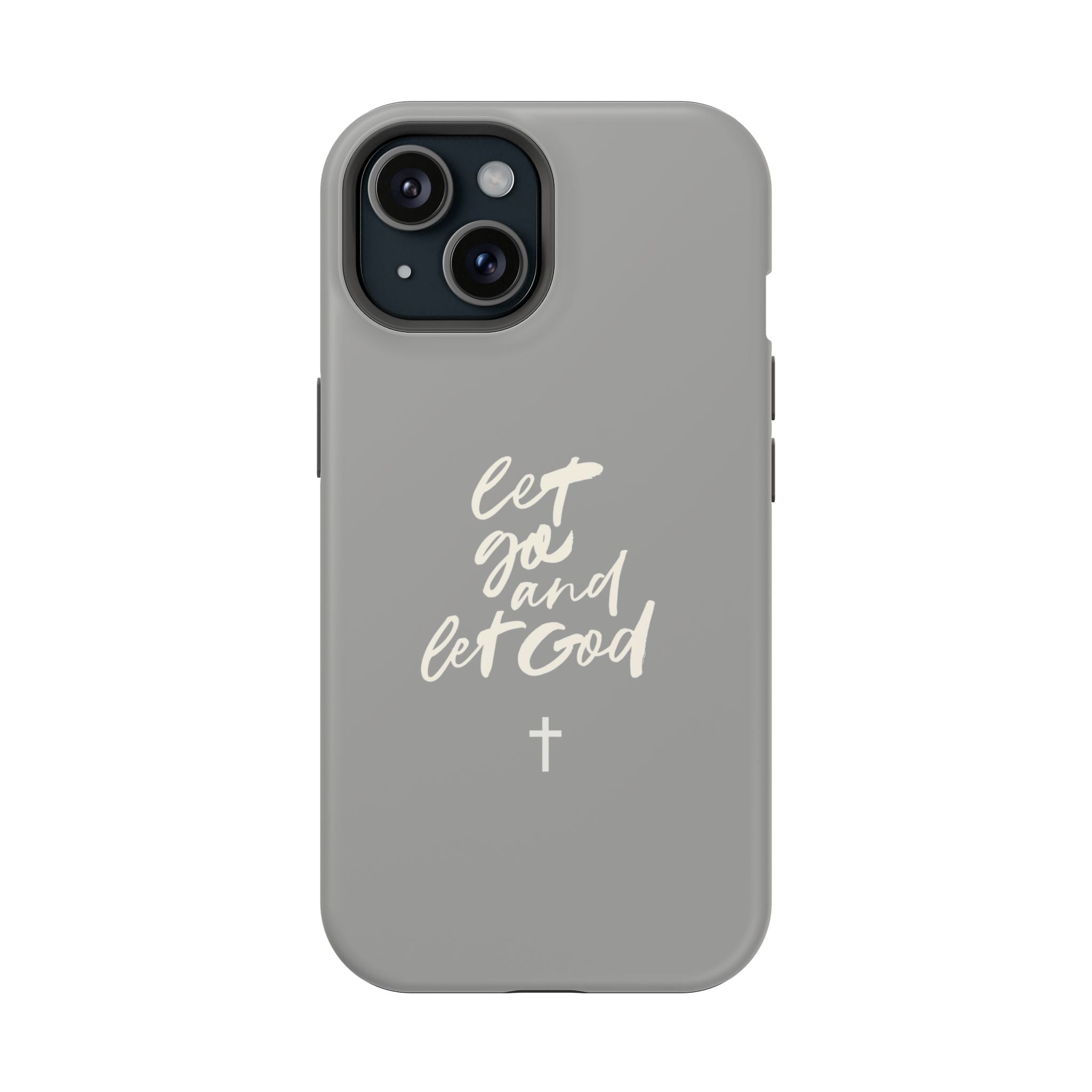 Let Go and Let God Grey iPhone Case