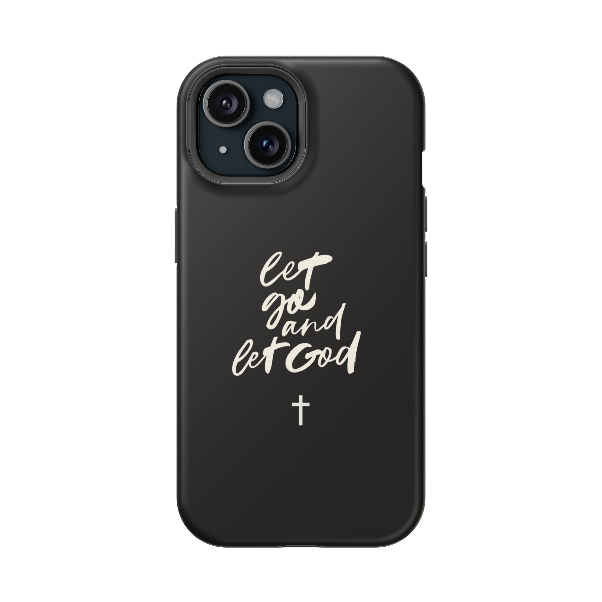 Let Go and Let God Black iPhone Case