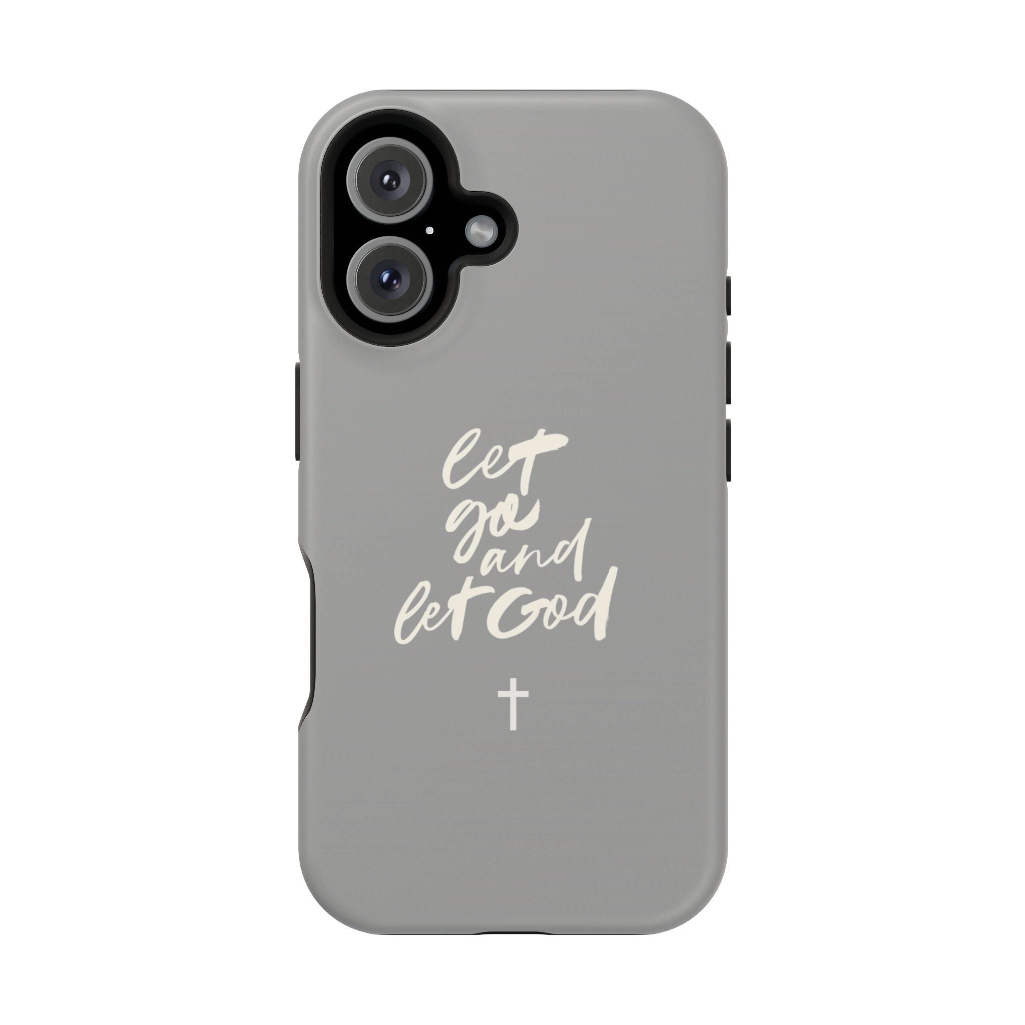 Let Go and Let God Grey iPhone Case