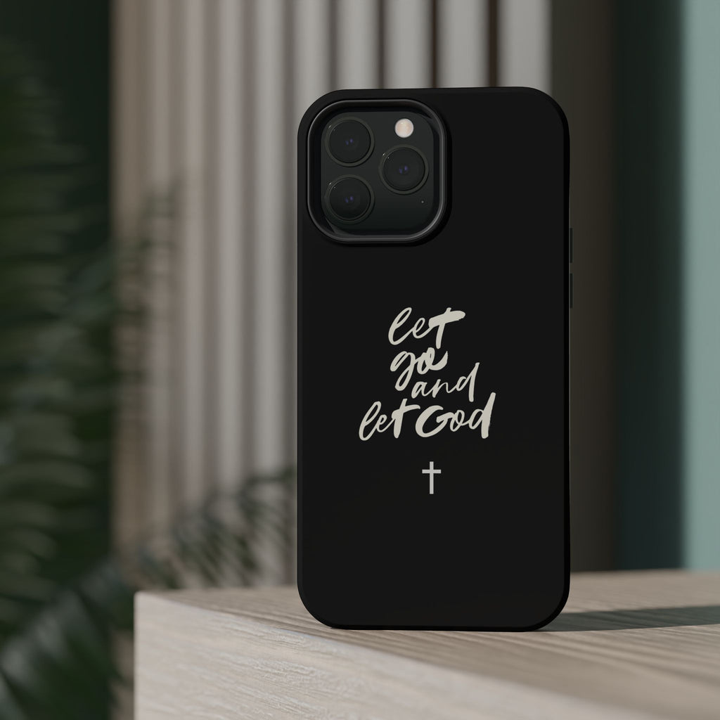 Let Go and Let God Black iPhone Case