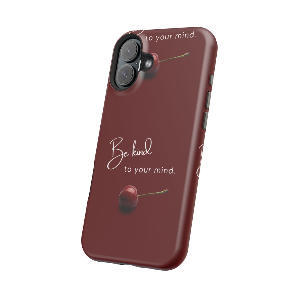 Be Kind to Your Mind iPhone Case