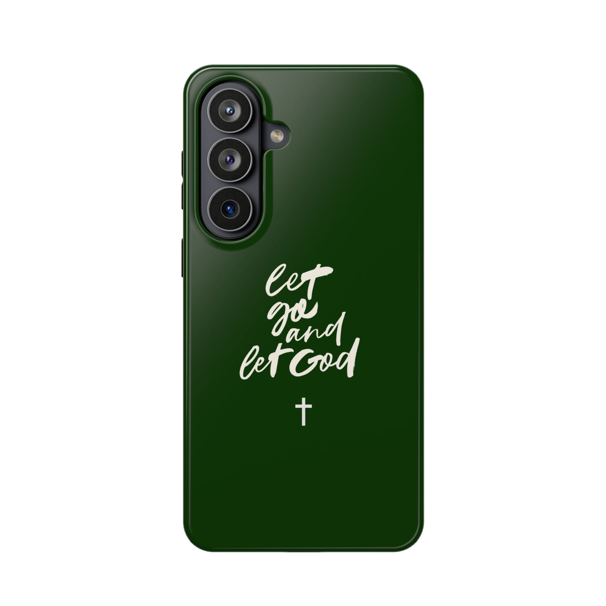 Let Go and let God Dark Green Case