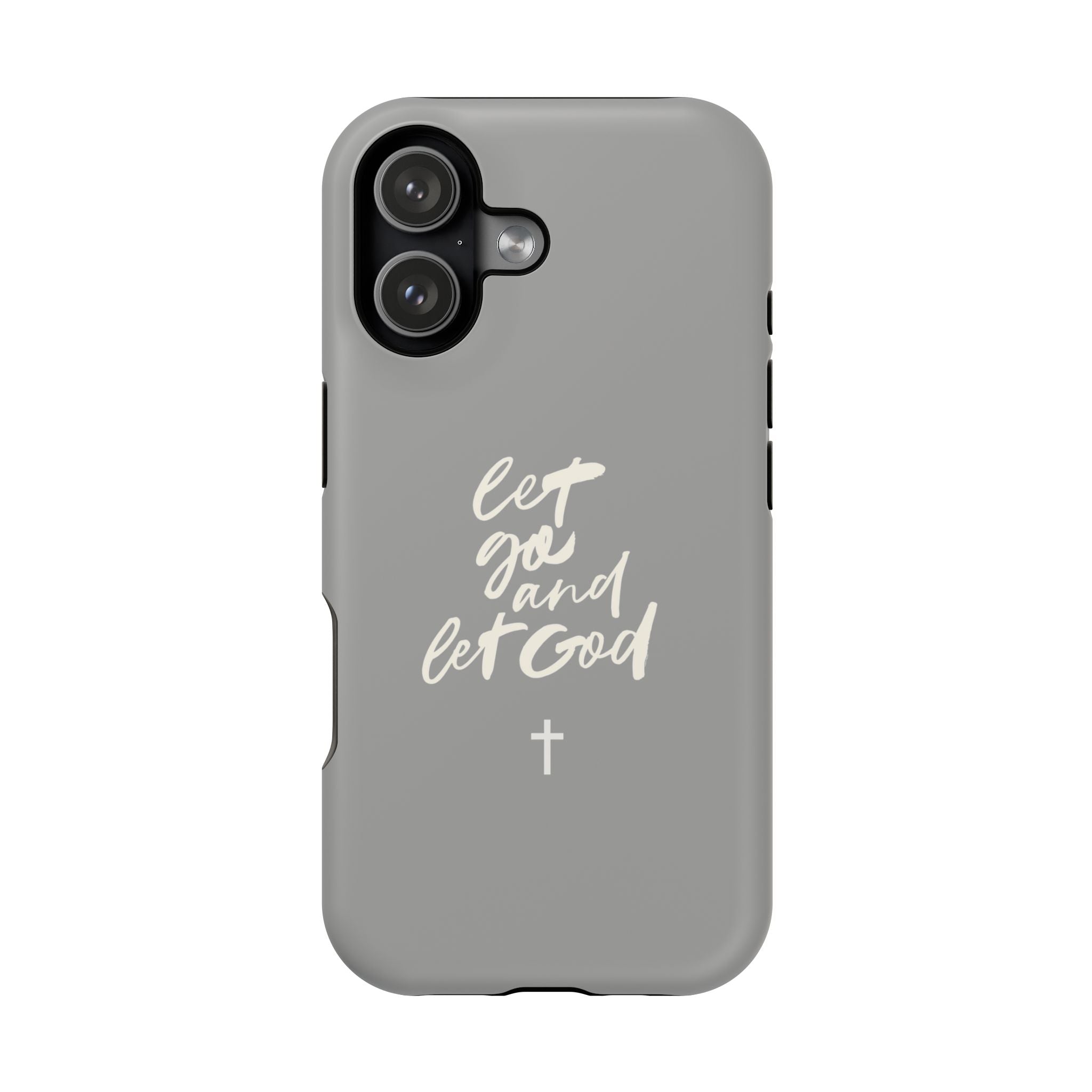 Let Go and Let God Grey iPhone Case