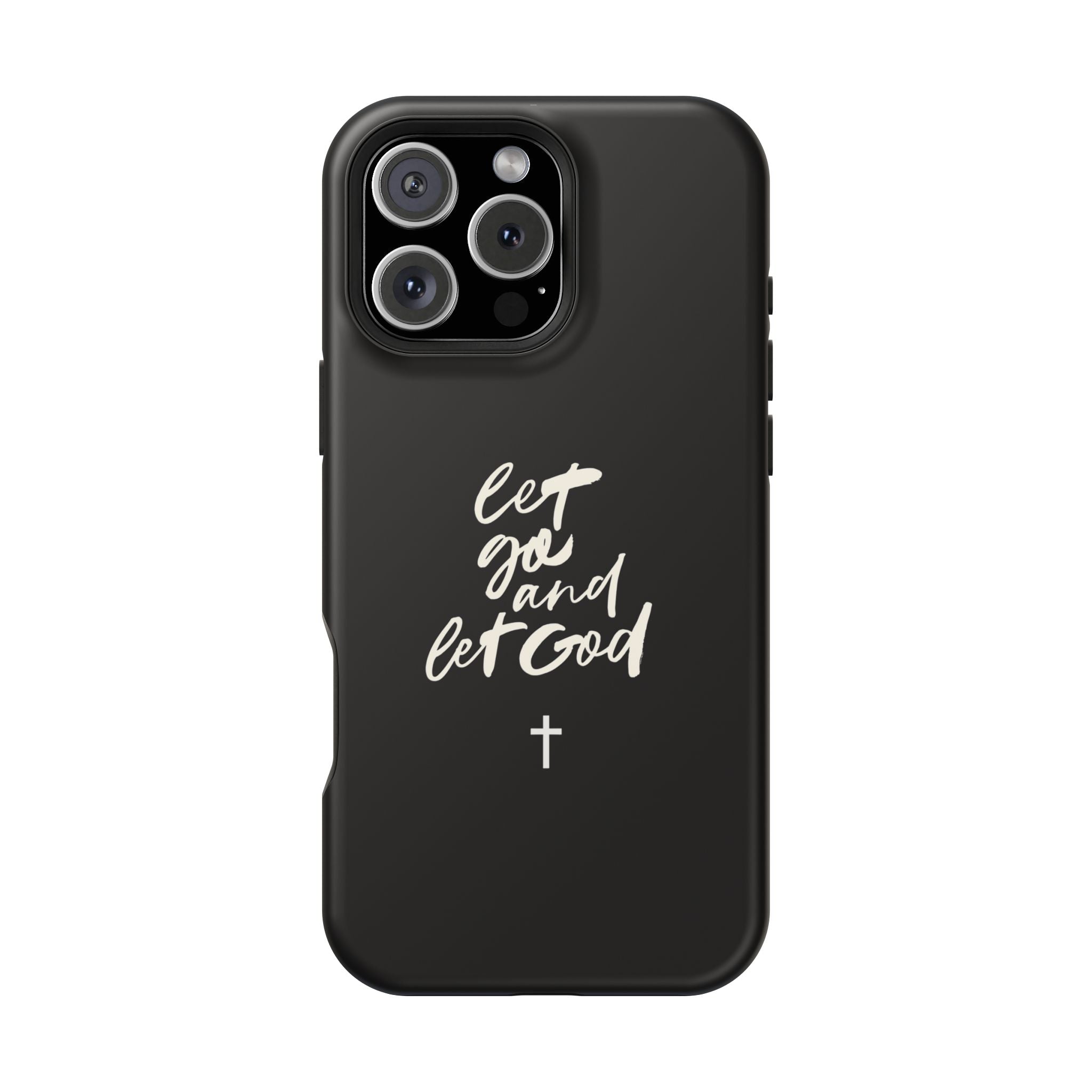 Let Go and Let God Black iPhone Case
