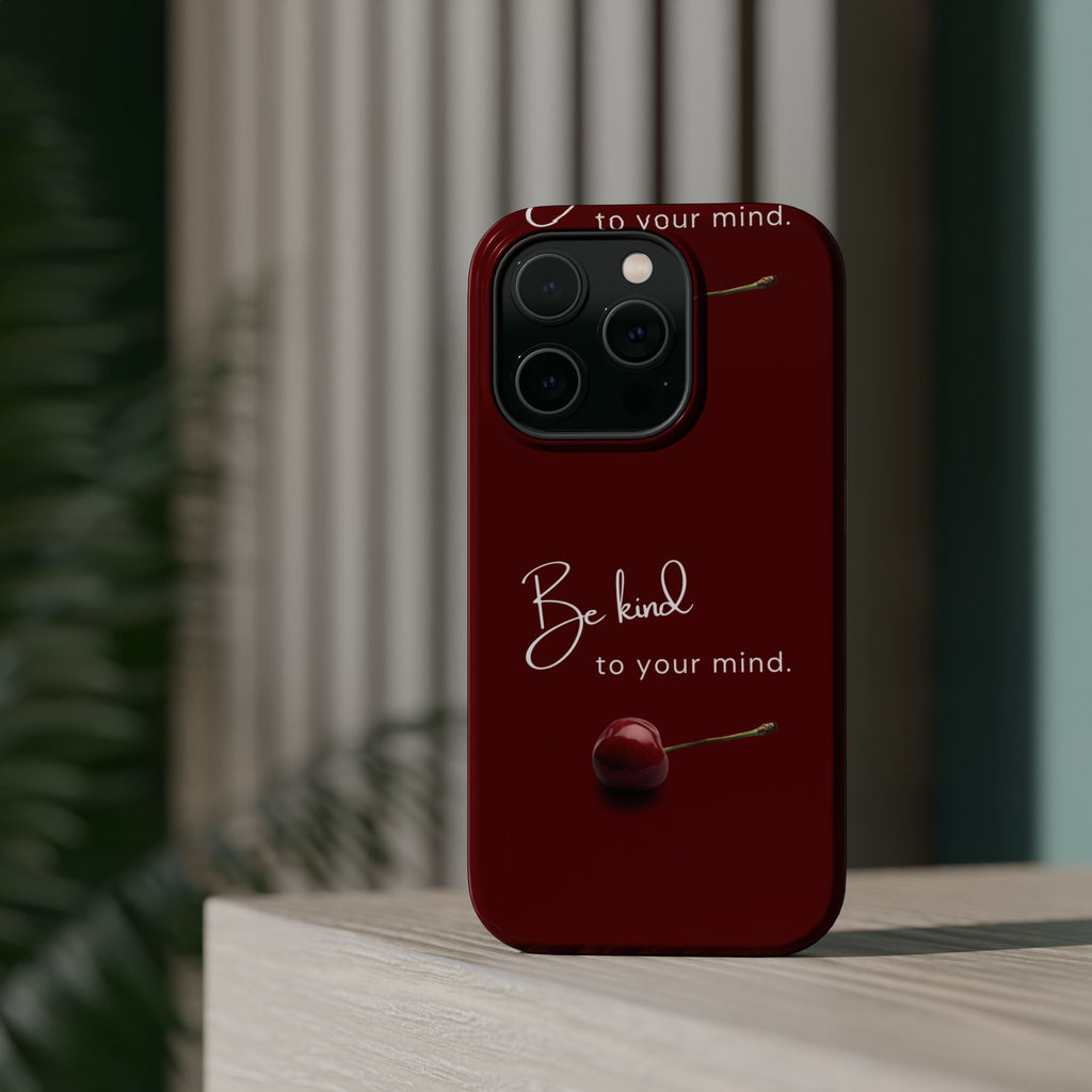 Be Kind to Your Mind iPhone Case
