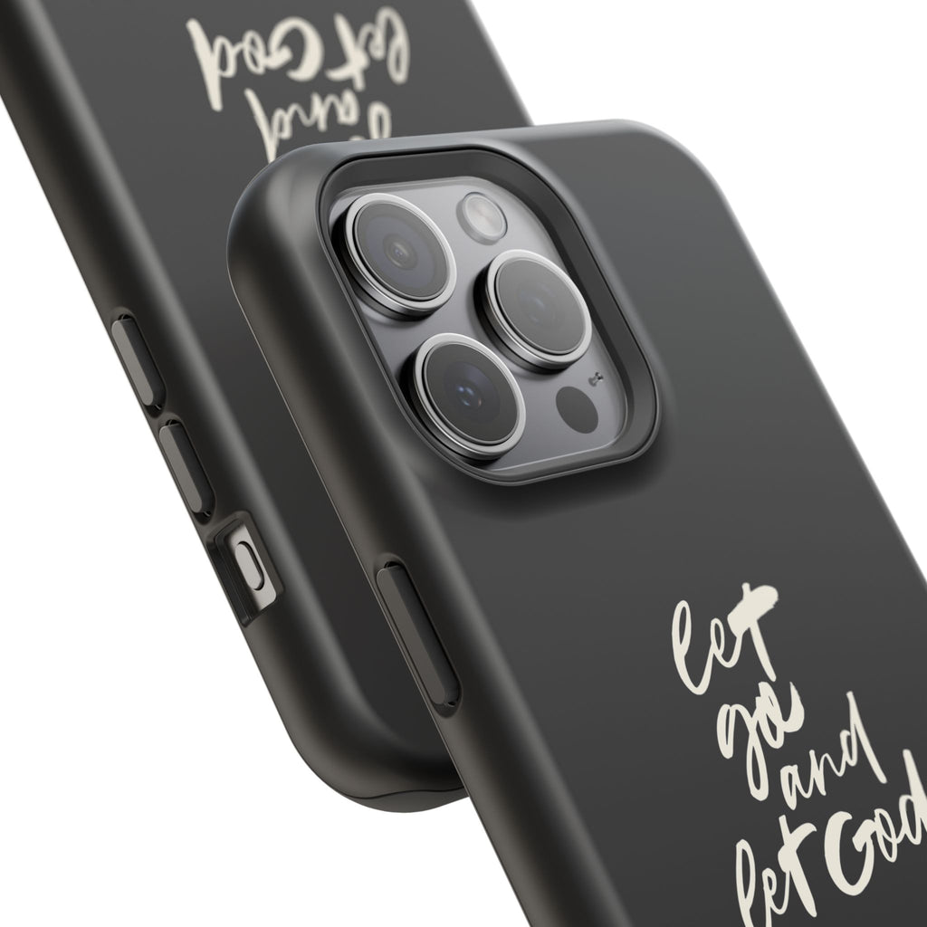 Let Go and Let God Black iPhone Case