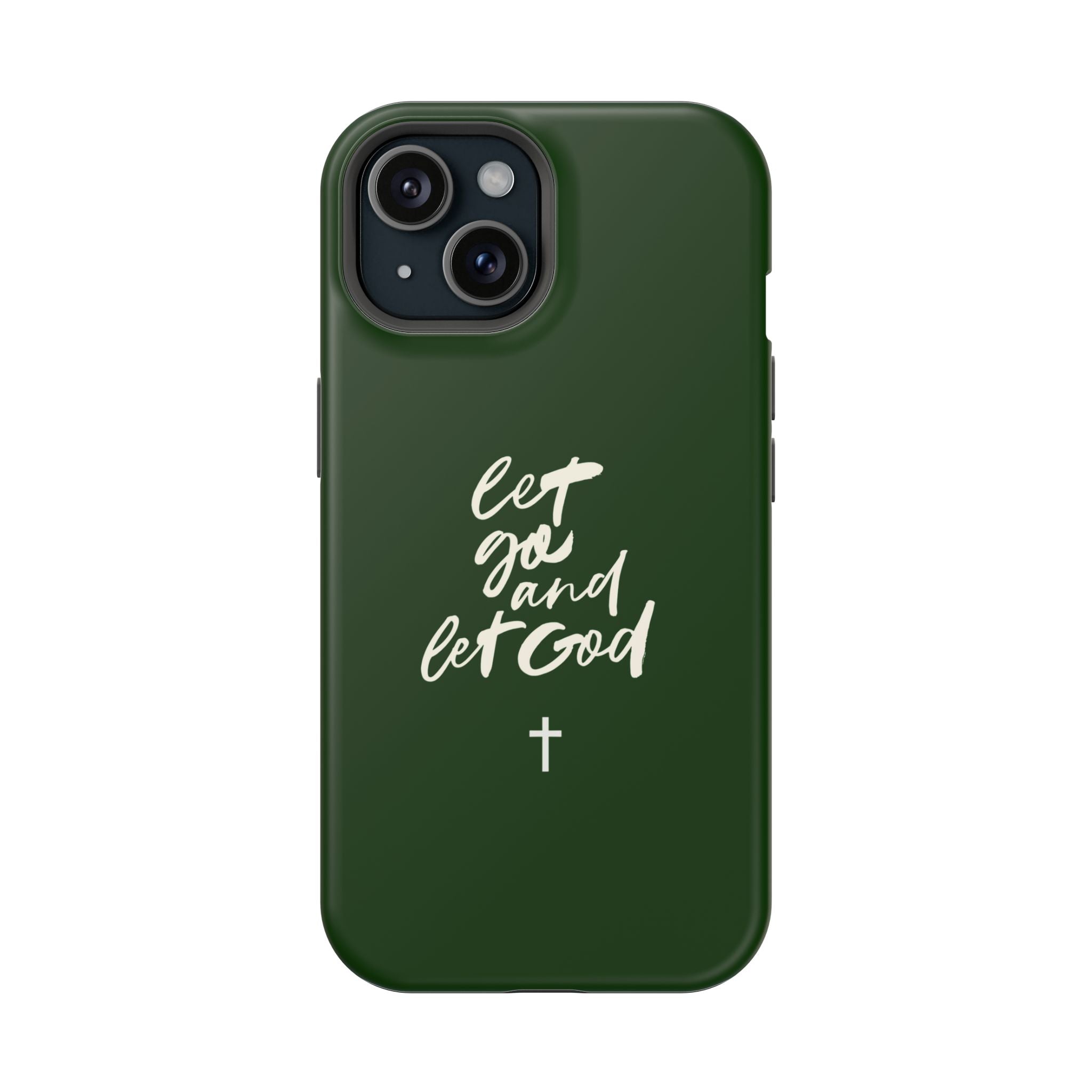 Let Go and let God Dark Green Case