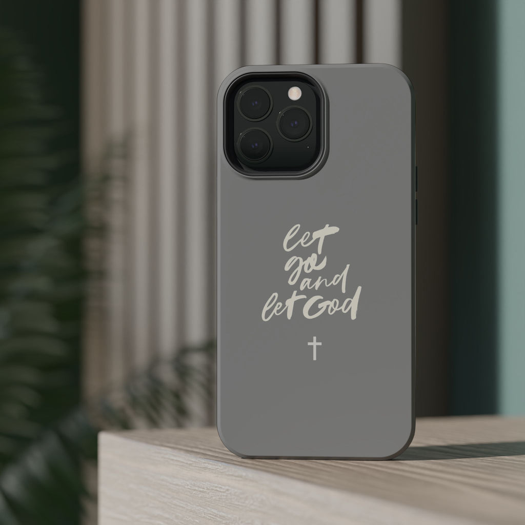 Let Go and Let God Grey iPhone Case