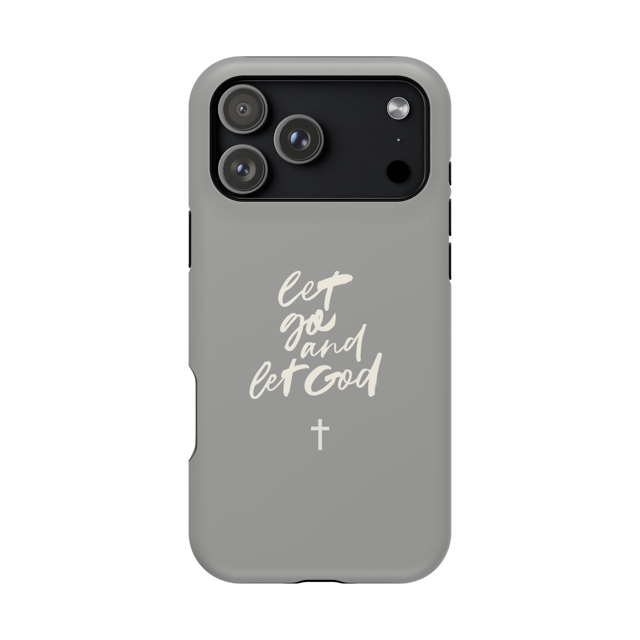 Let Go and Let God Grey iPhone Case