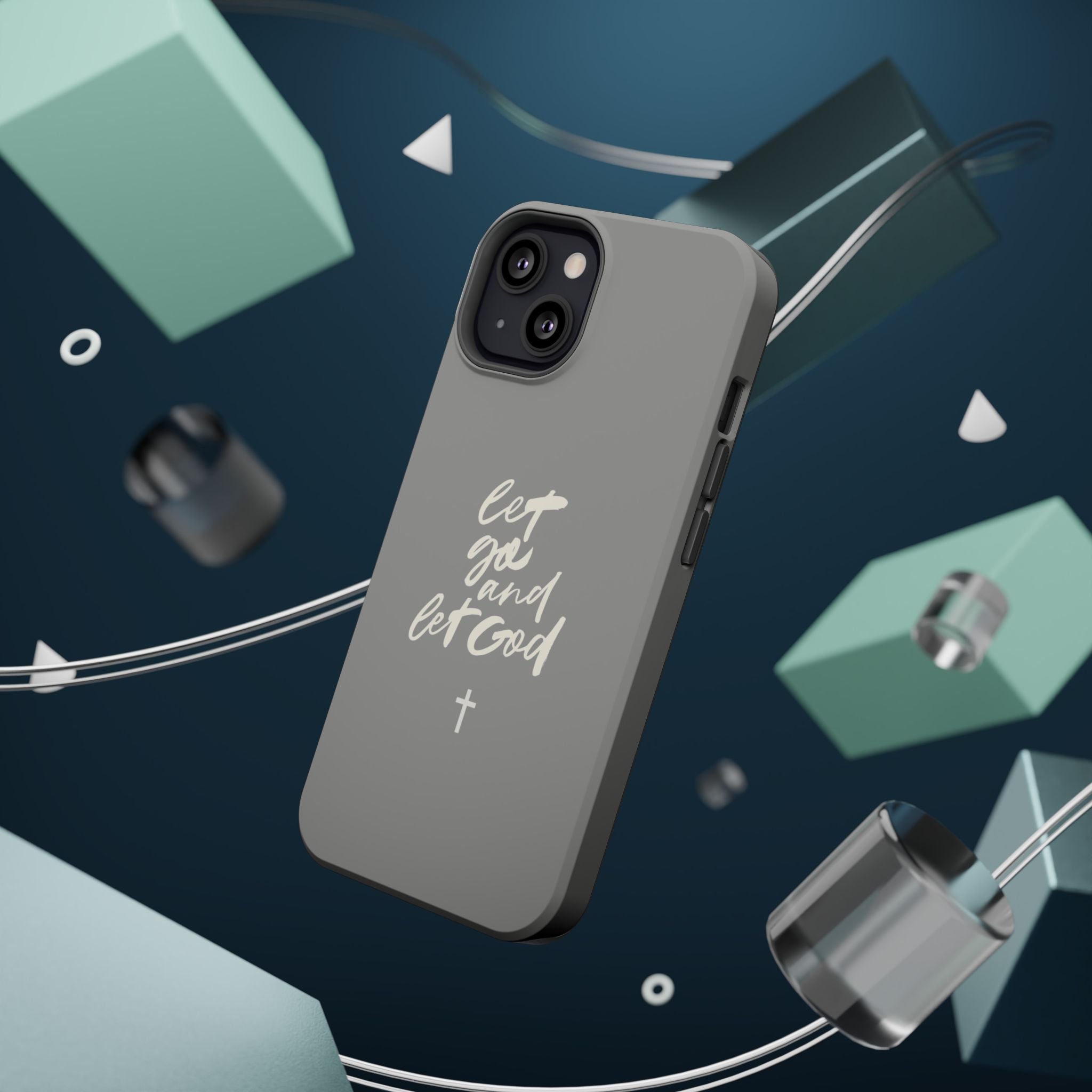 Let Go and Let God Grey iPhone Case