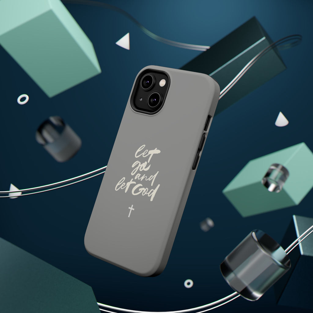 Let Go and Let God Grey iPhone Case
