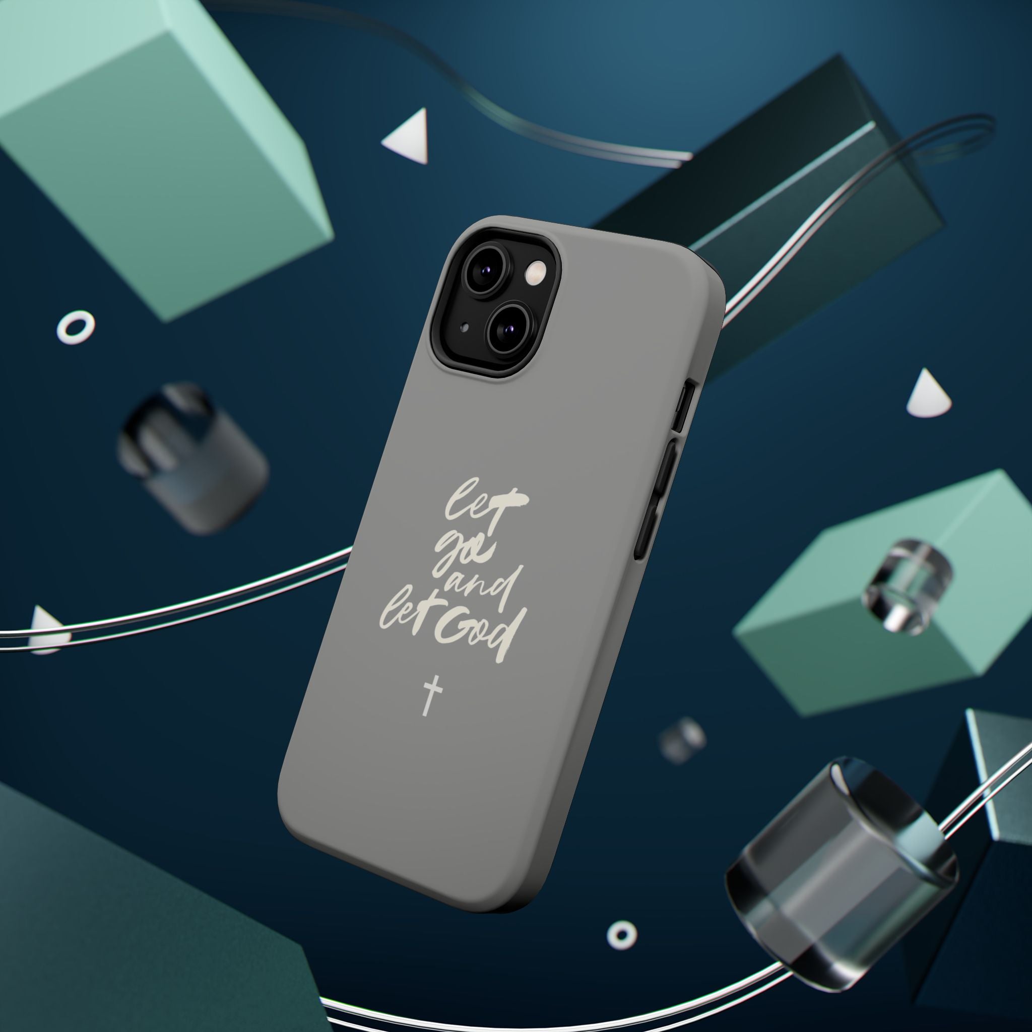 Let Go and Let God Grey iPhone Case
