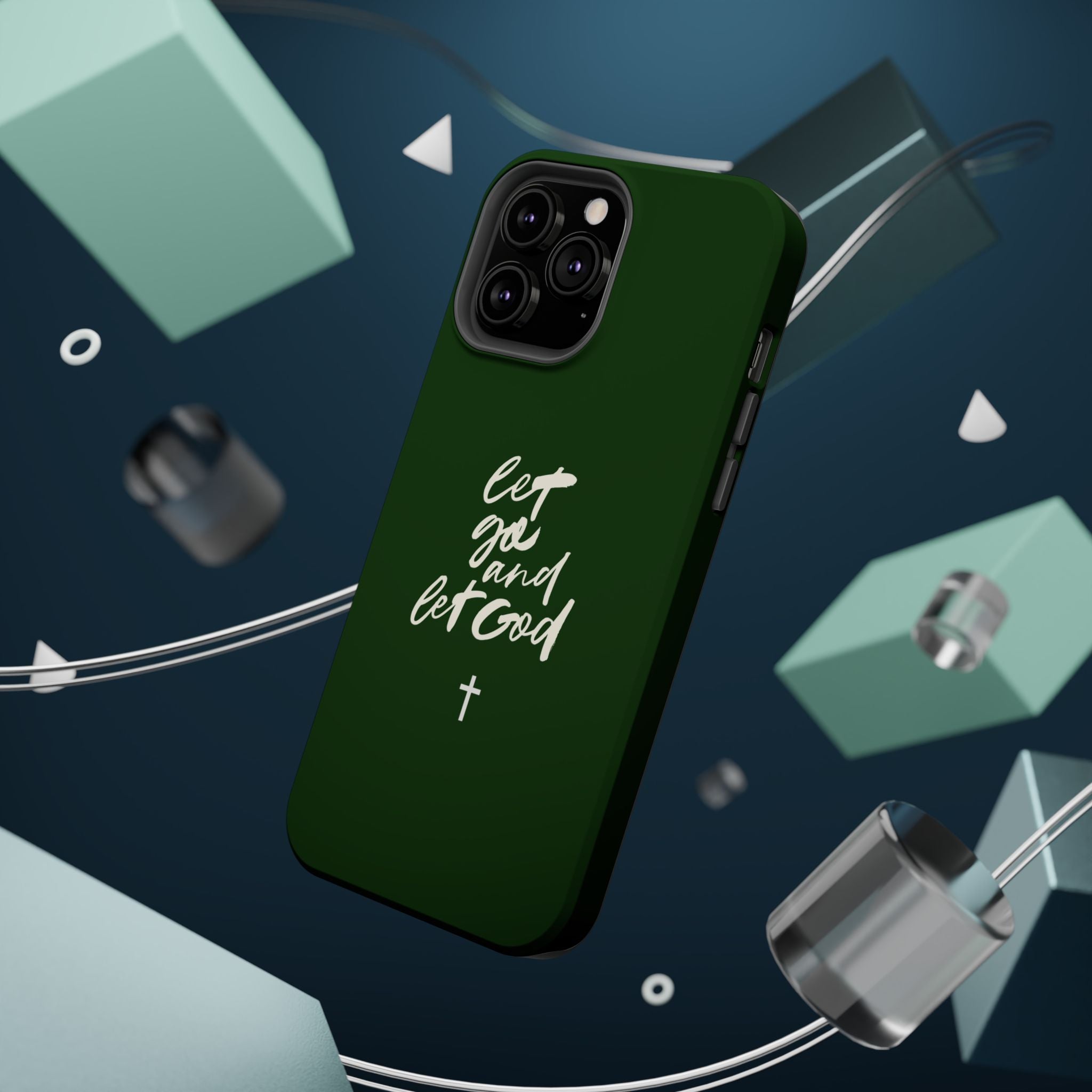 Let Go and let God Dark Green Case
